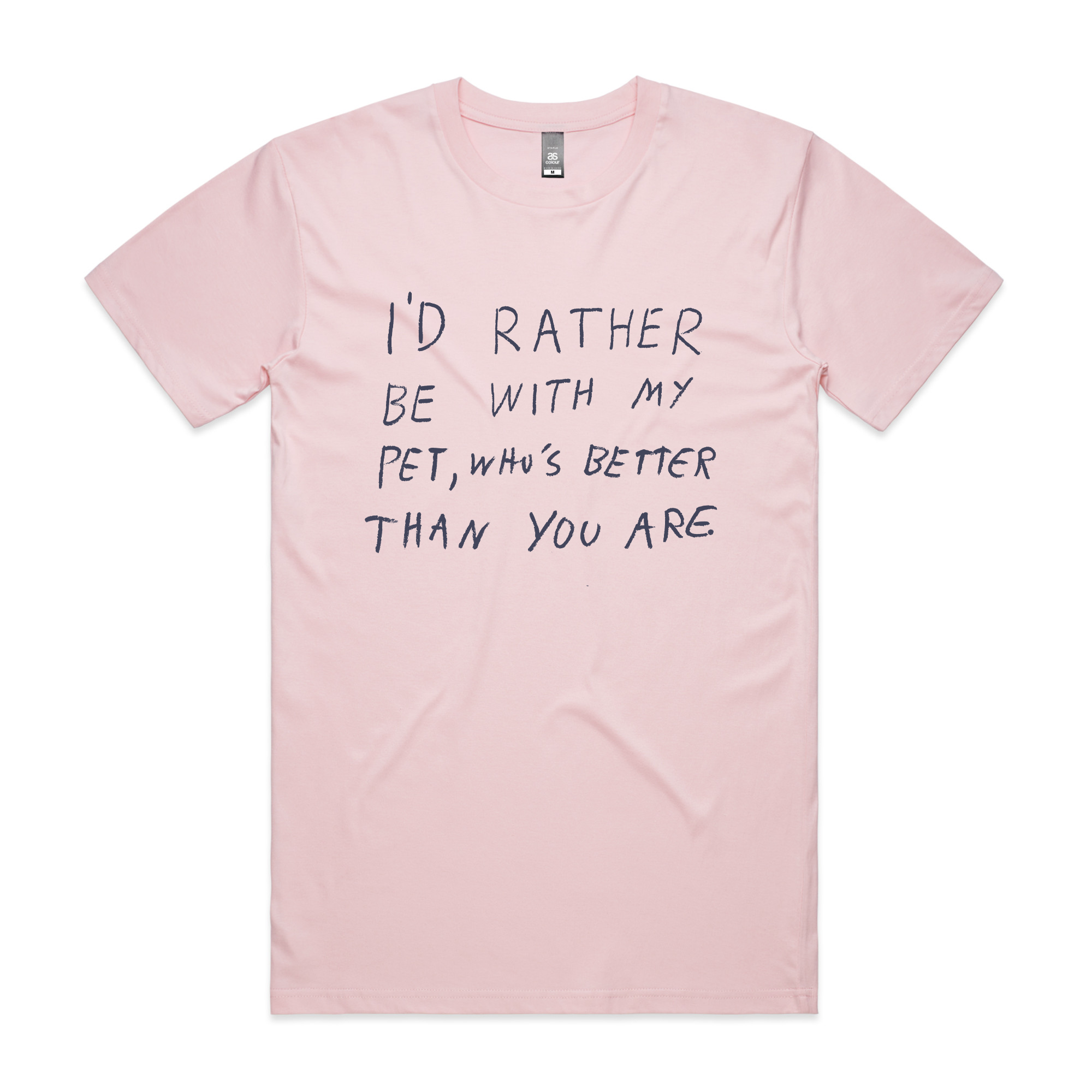 Rather Be WIth My Pet Tee