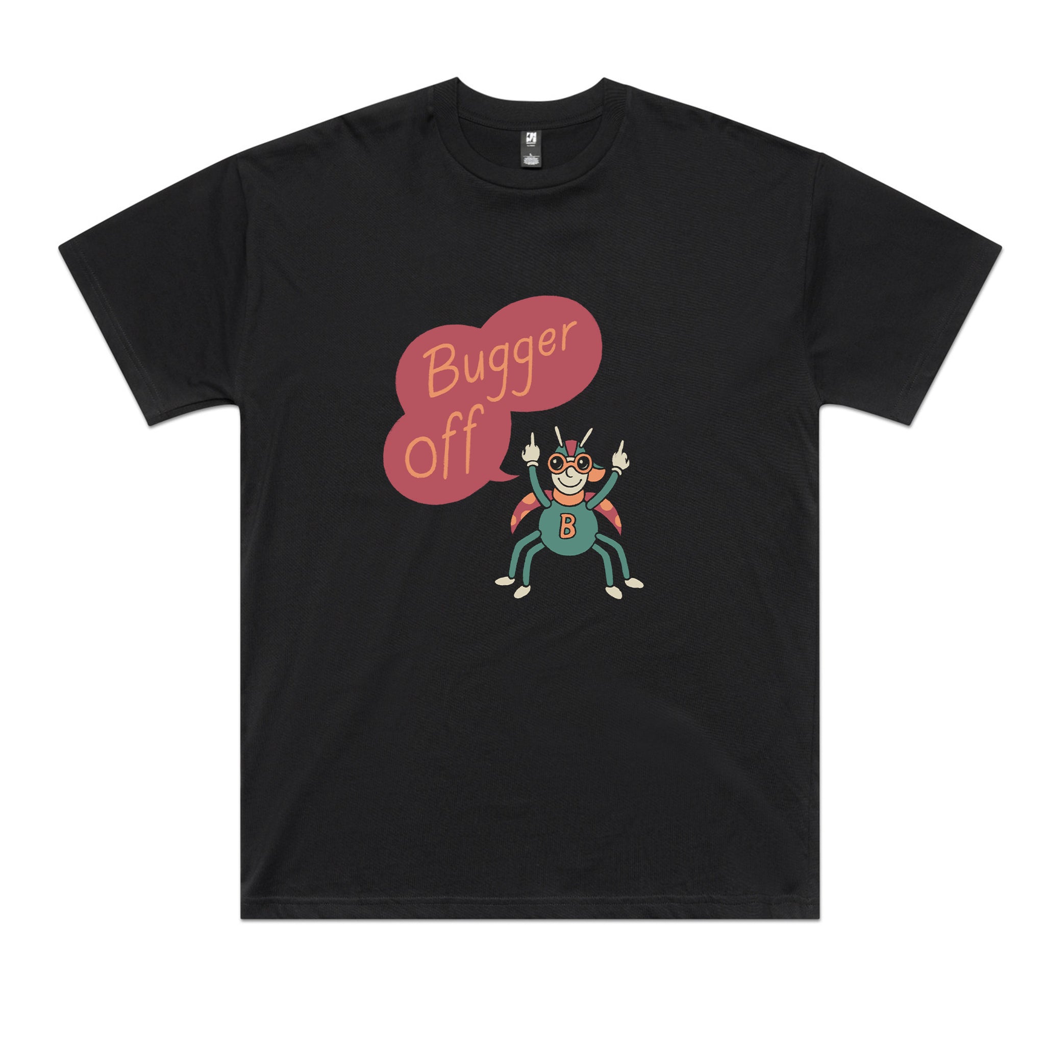 Bugger Off Tee