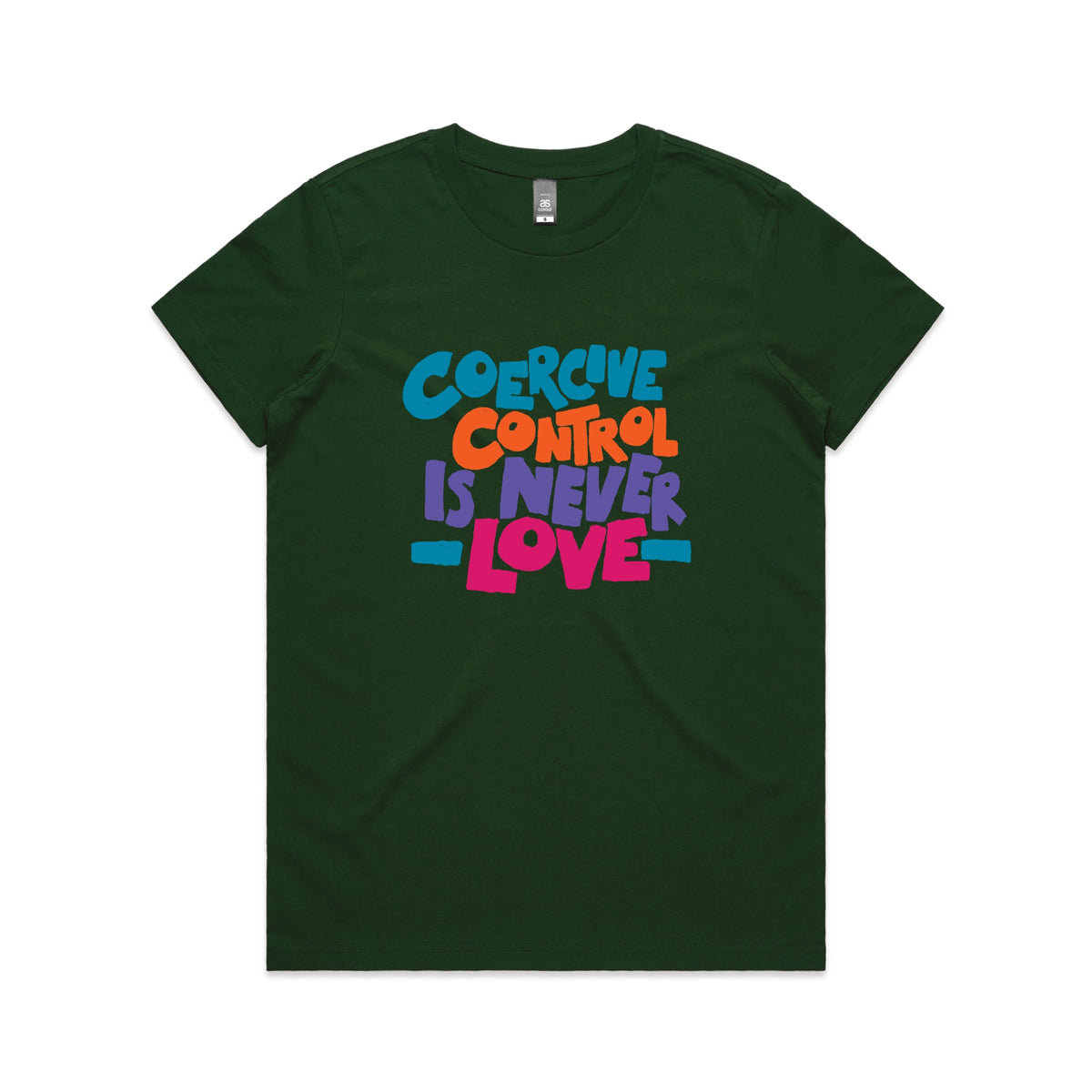 Forest Green fitted womens t-shirt with Coercive Control graphic by Lonely Kids Club