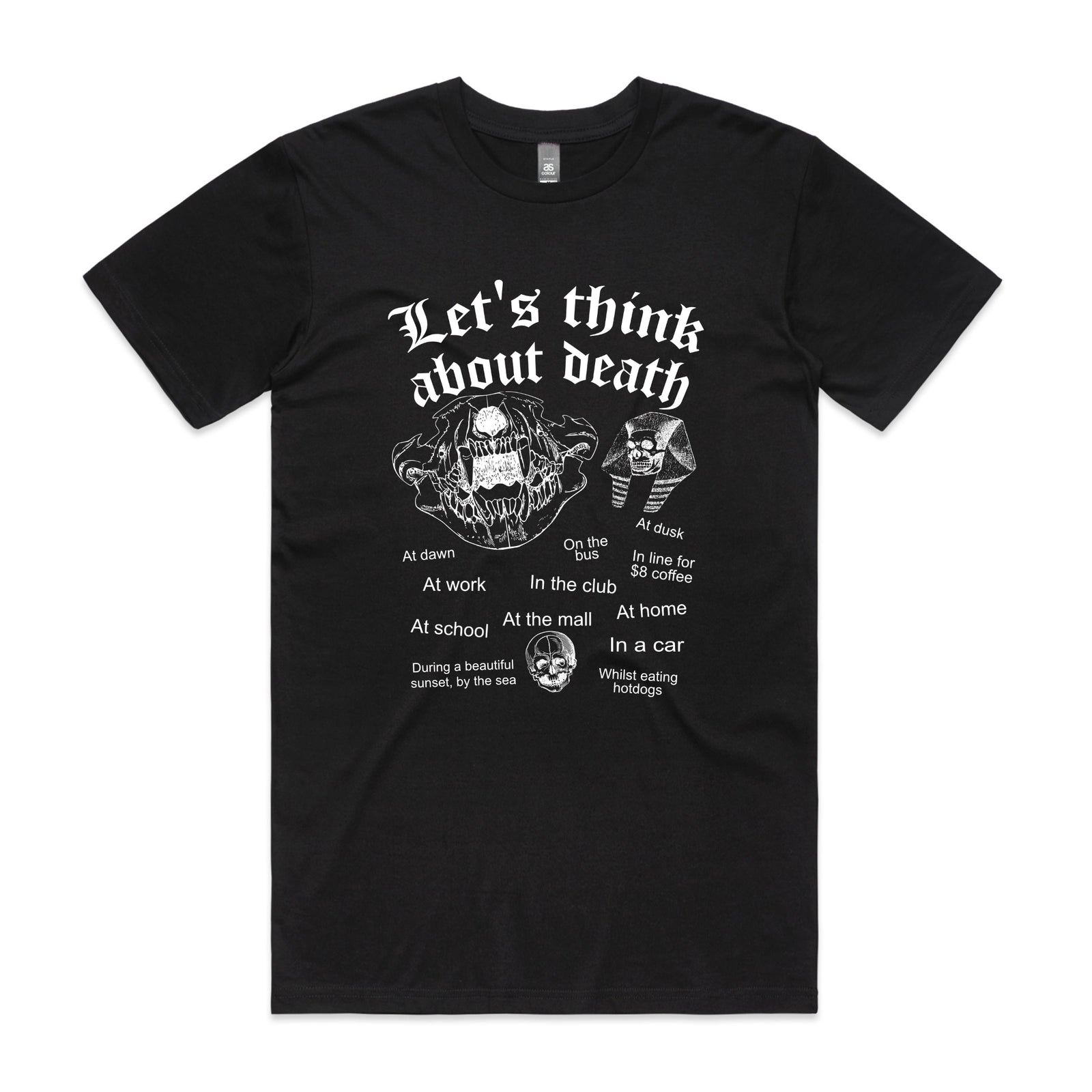 Think About Death Tee