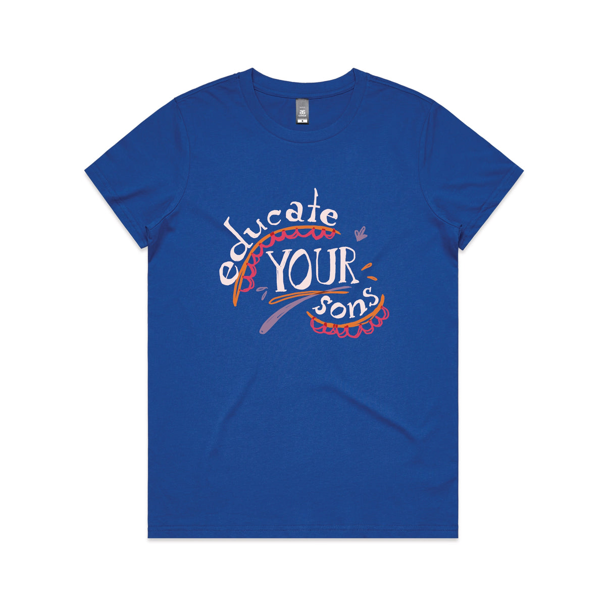 Royal Blue fitted womens t-shirt with Educate Your Sons graphic by Lonely Kids Club