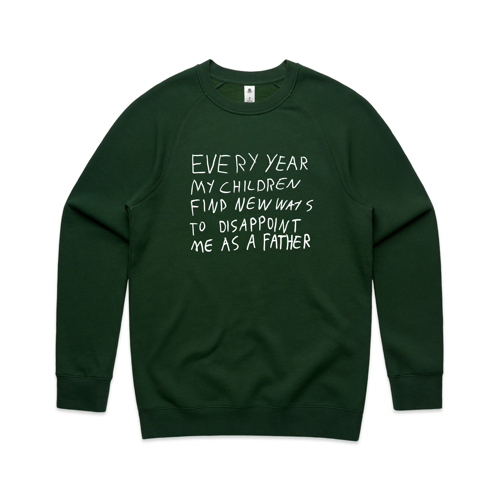 Forest Green regular jumper with Father's Disappointment Jumper graphic by Lonely Kids Club