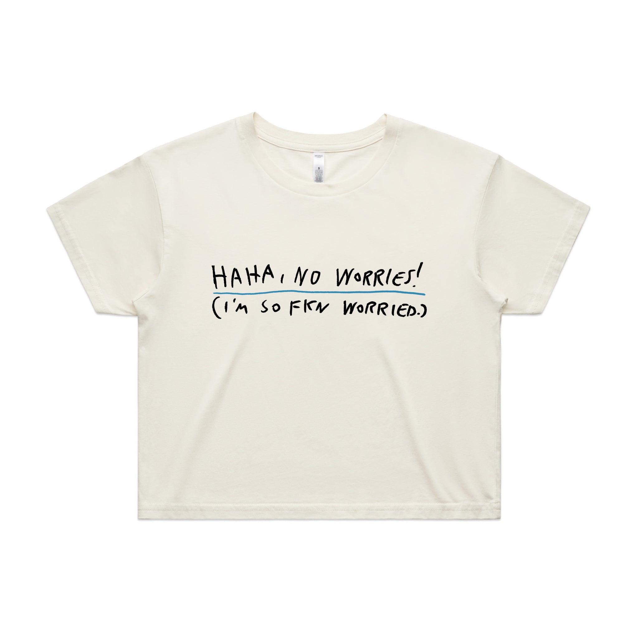 Haha, No Worries Tee