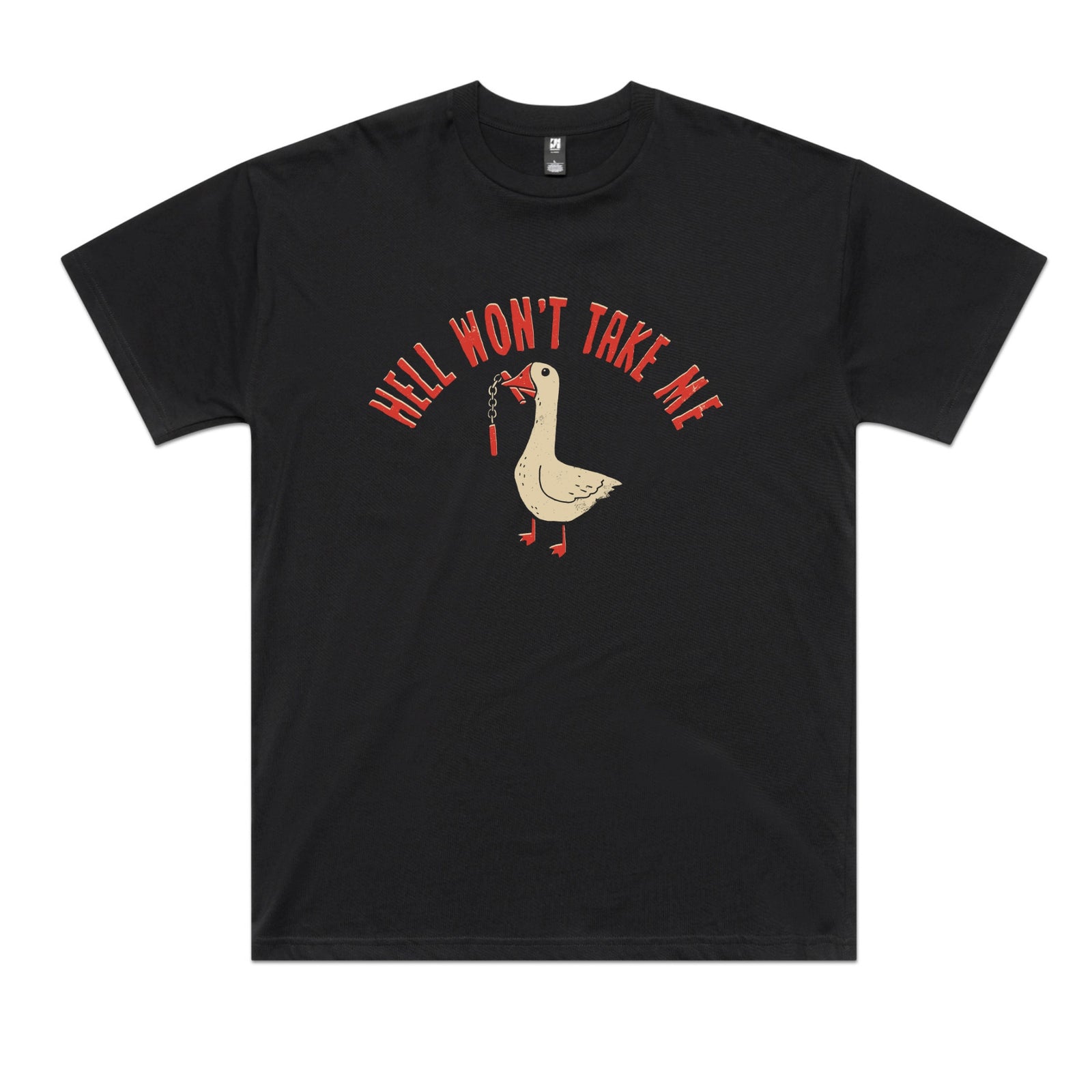 Hell Won't Take Me Tee