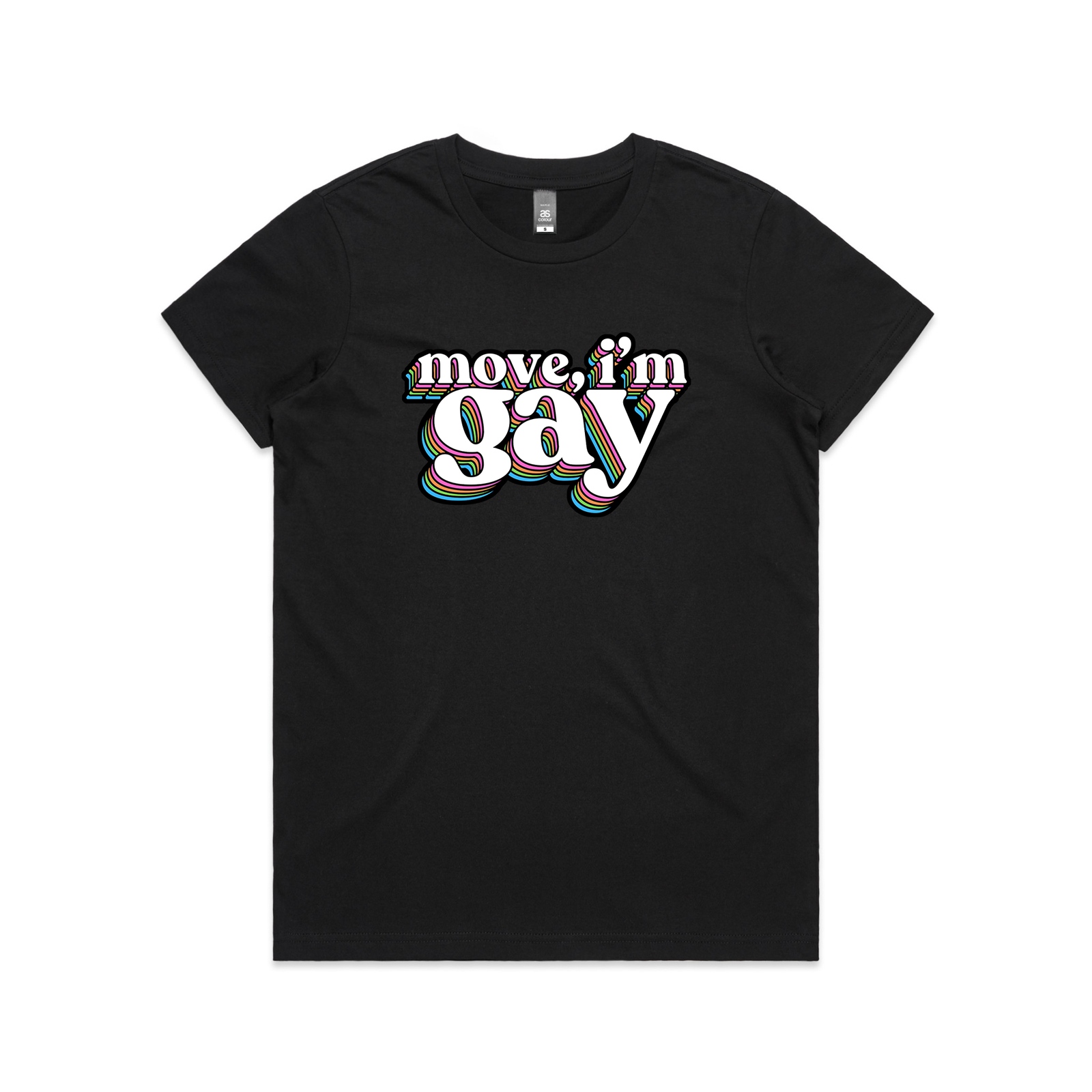 Move, I'm Gay Tee
