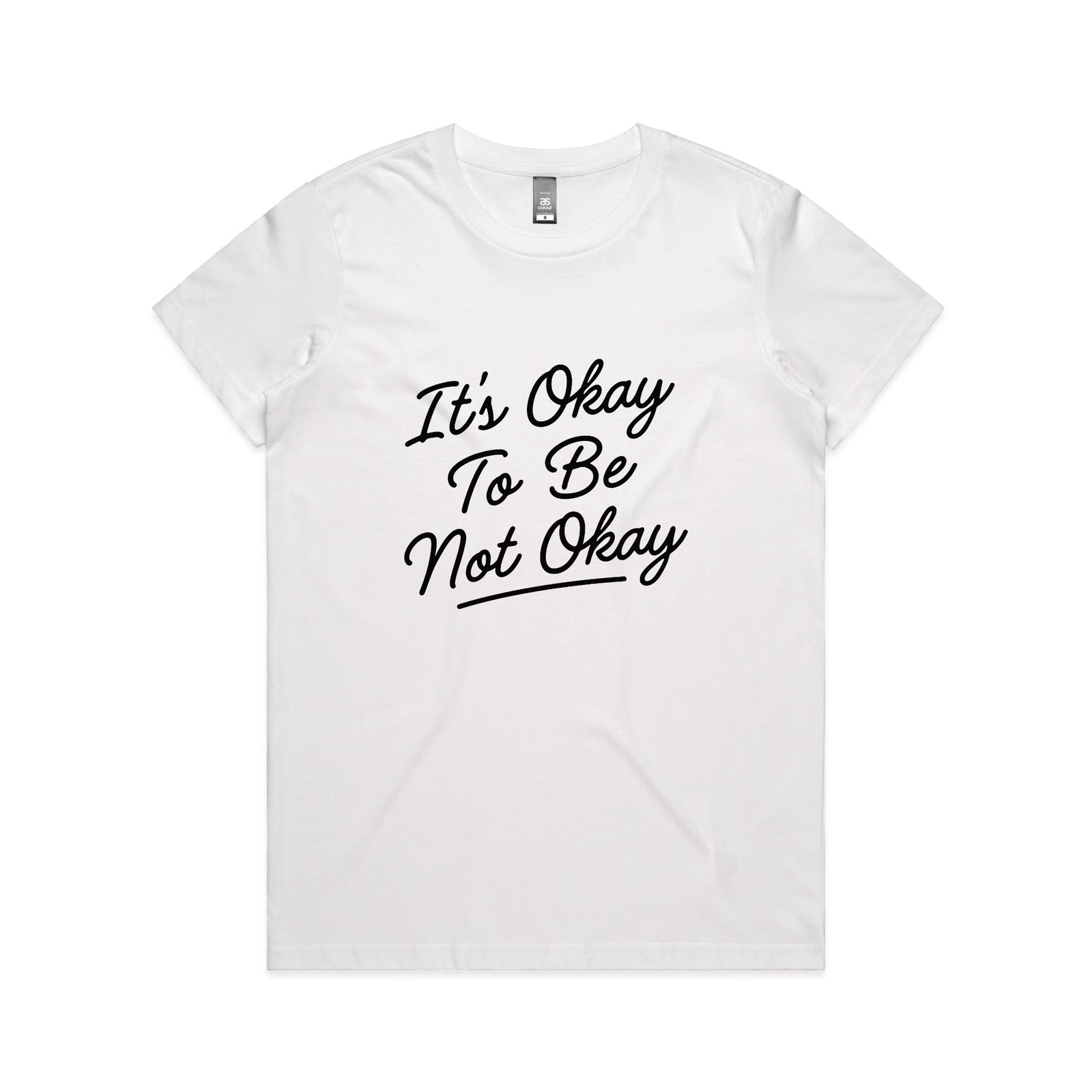 It's Okay To Be Not Okay Tee