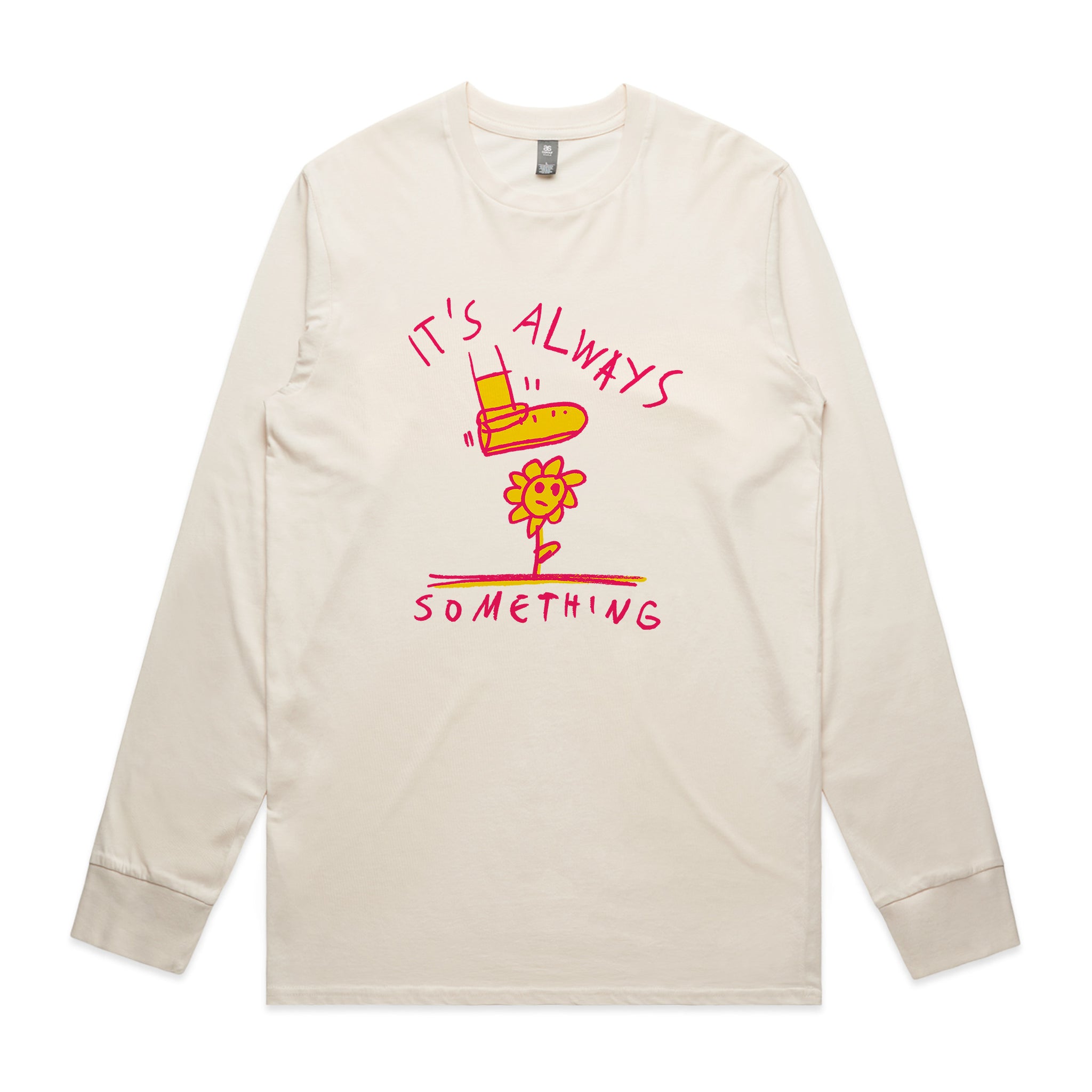 It's Always Something Tee