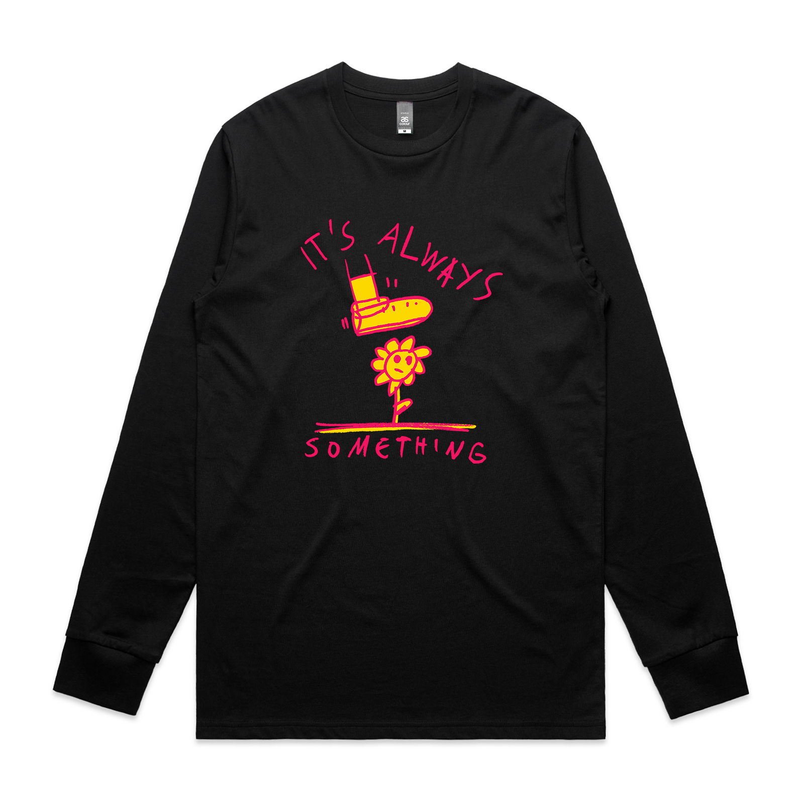 It's Always Something Tee