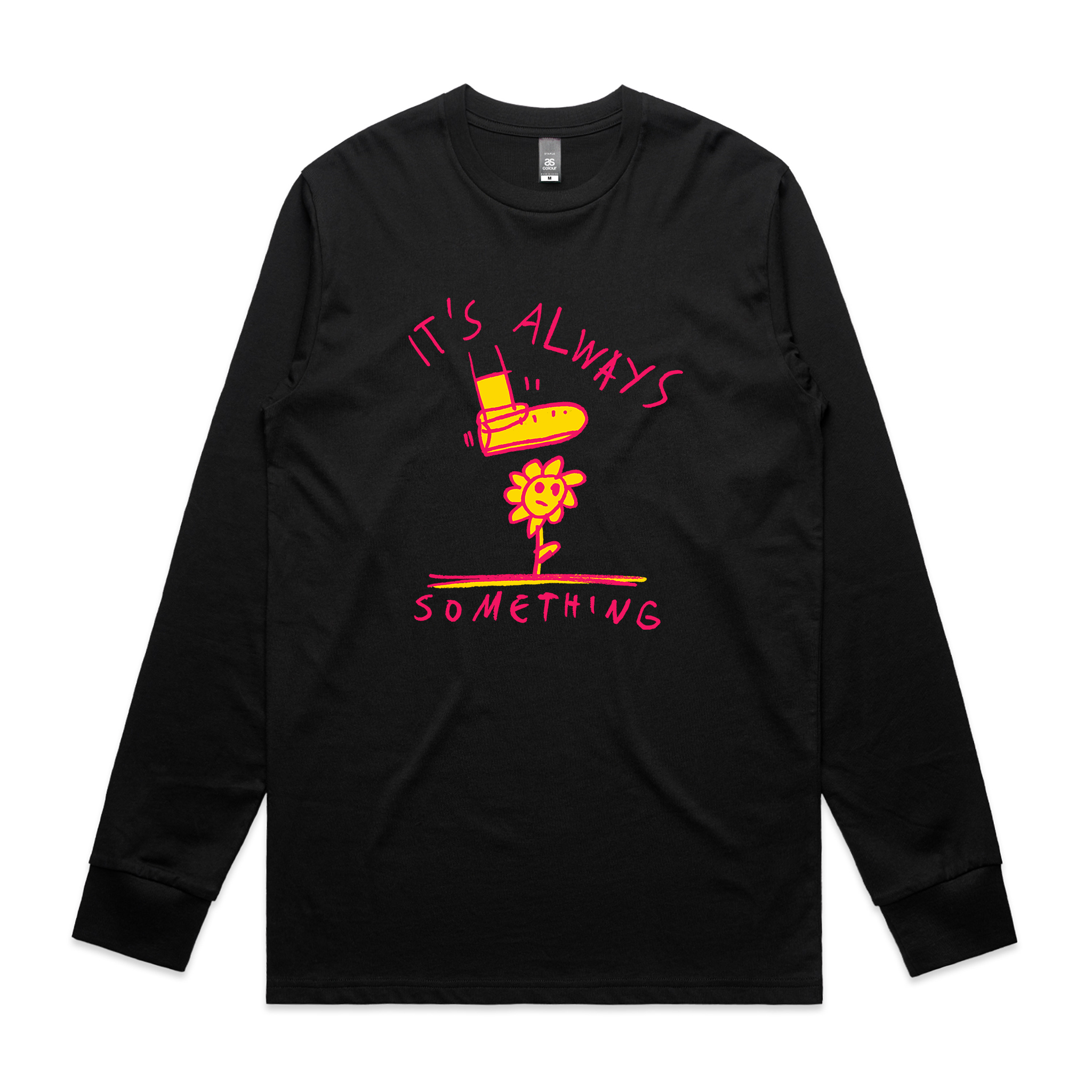 It's Always Something Tee