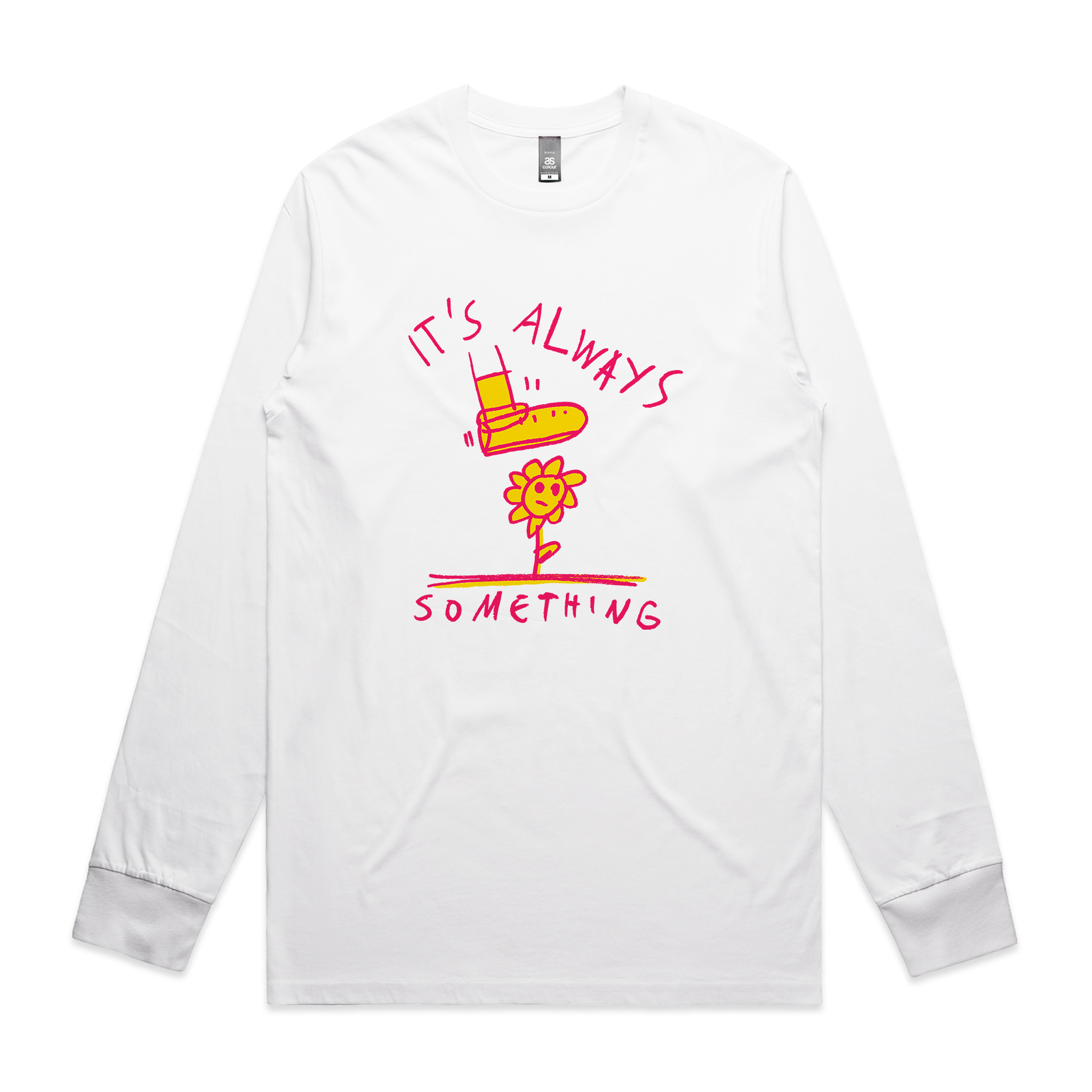 It's Always Something Tee