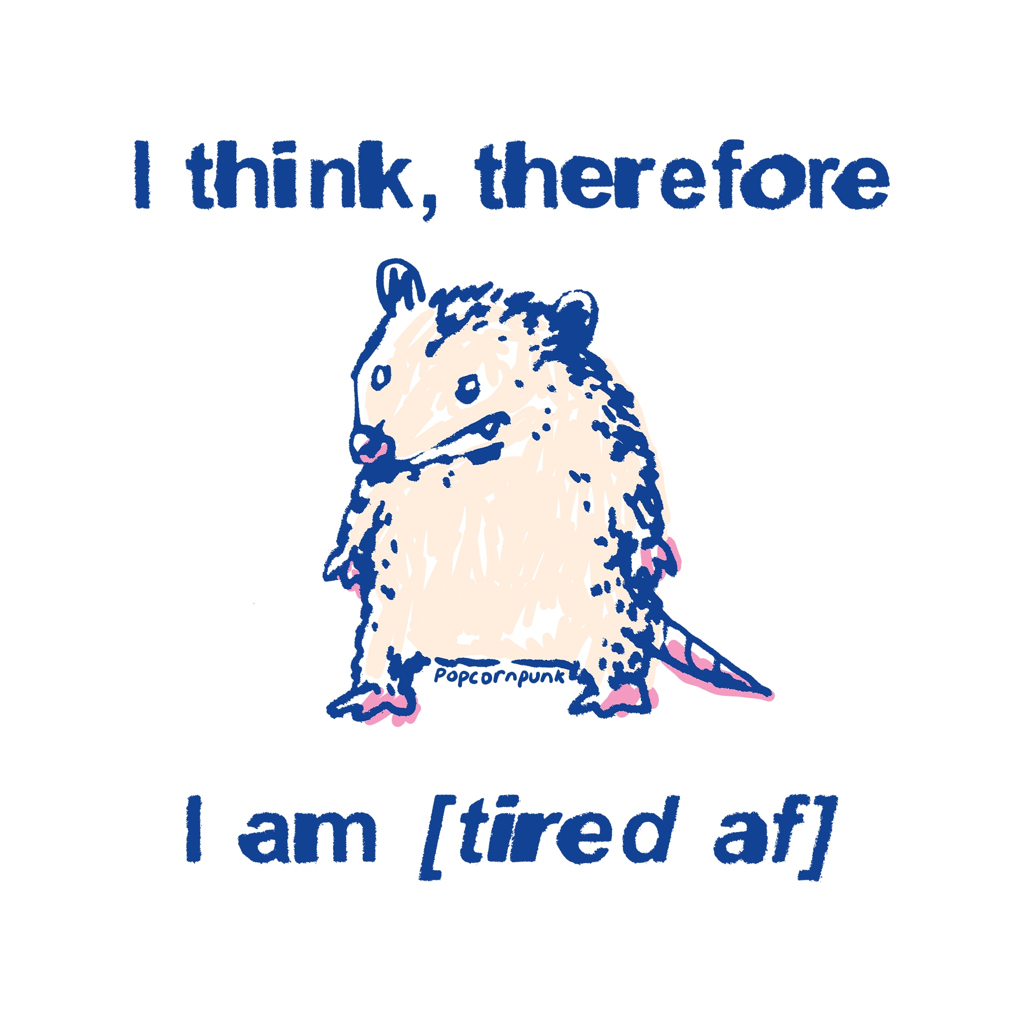 Tired AF Tee