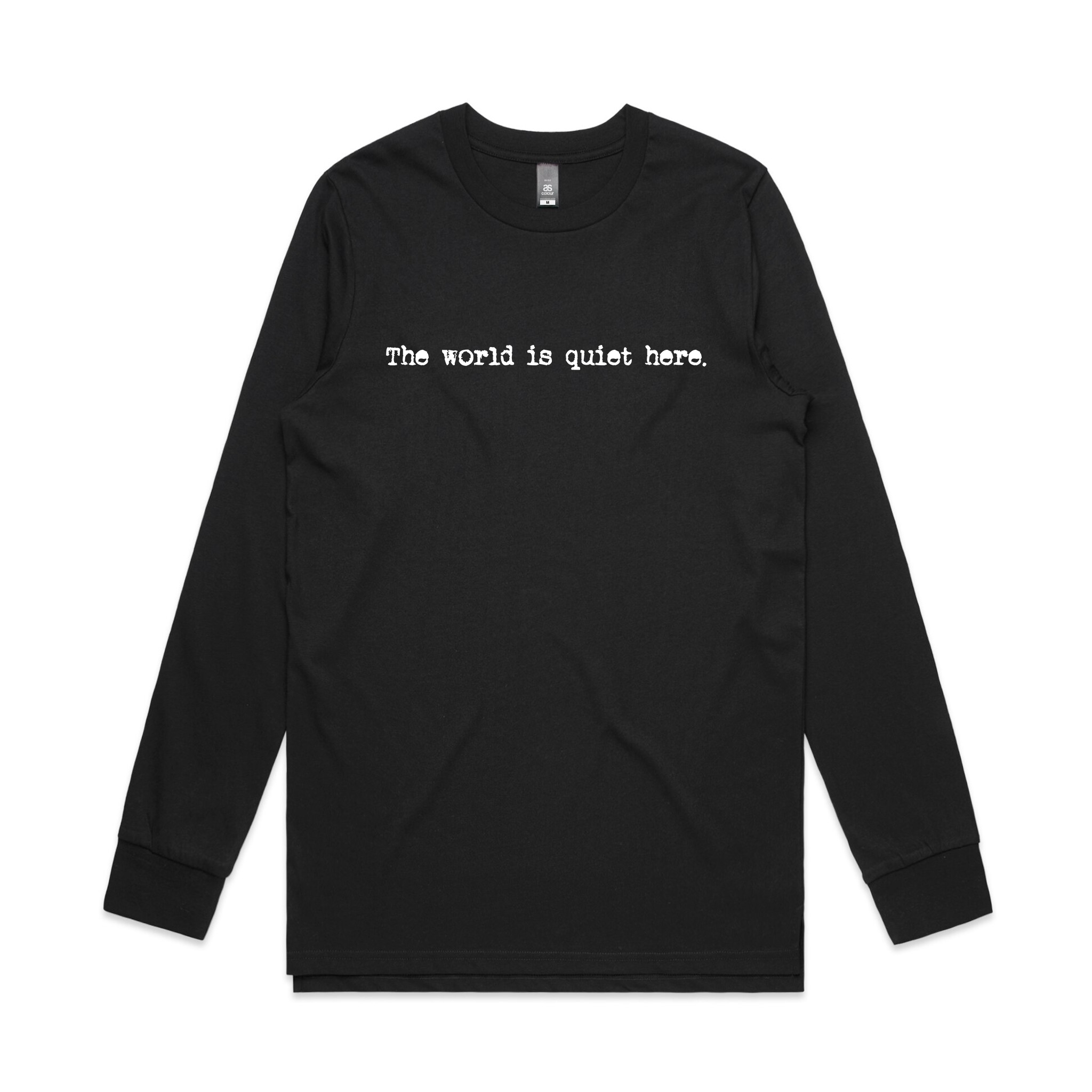 The World Is Quiet Here Tee