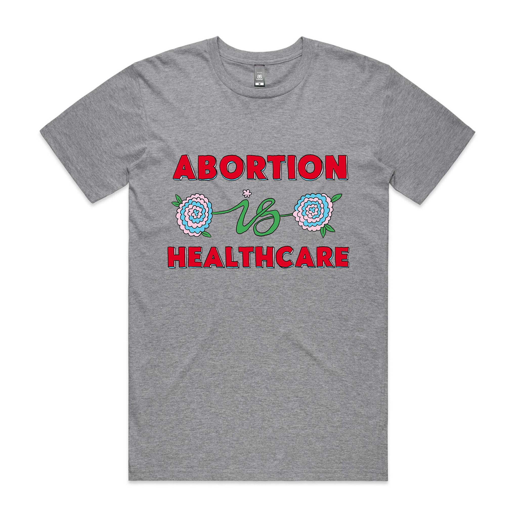 Abortion Is Healthcare Tee