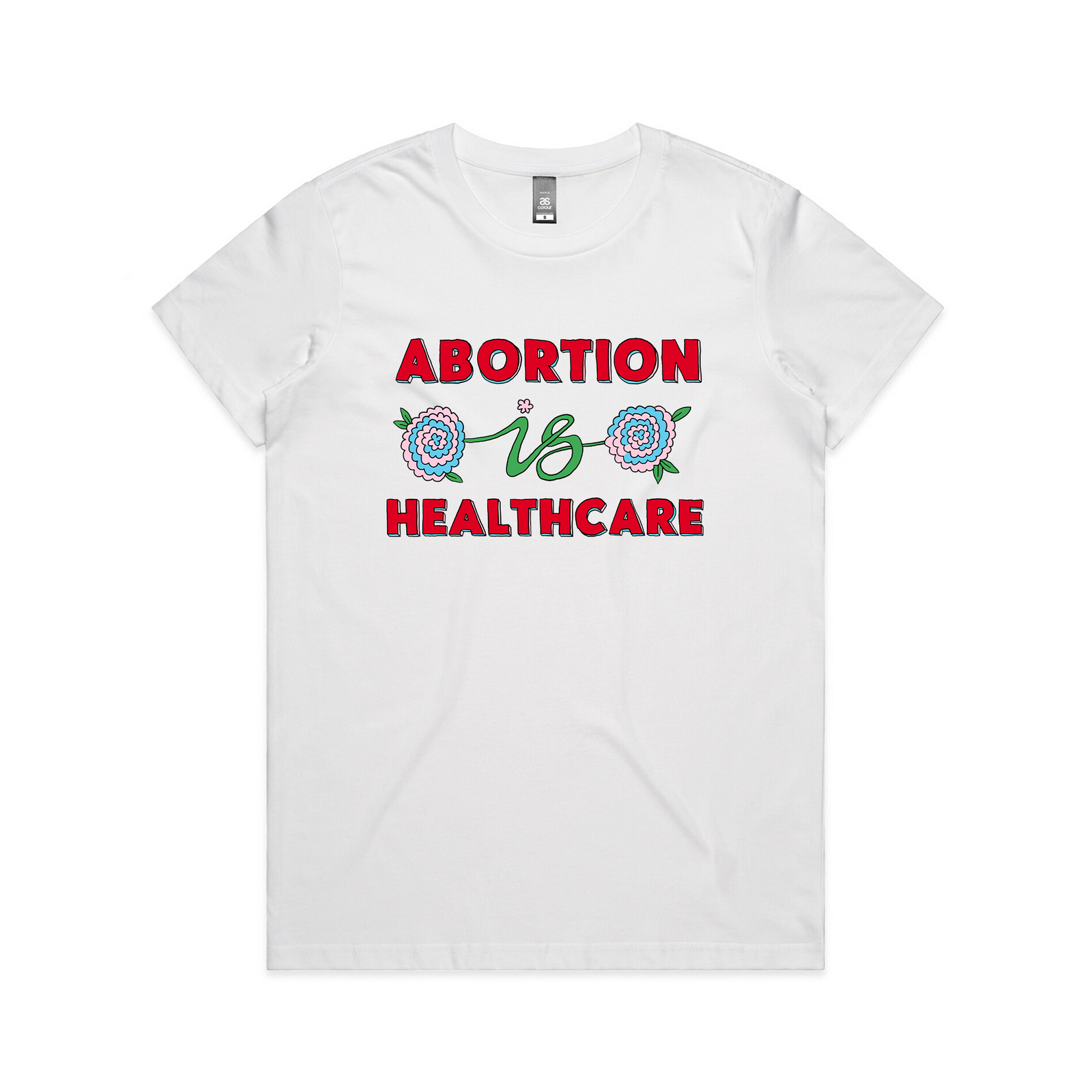 Abortion Is Healthcare Tee