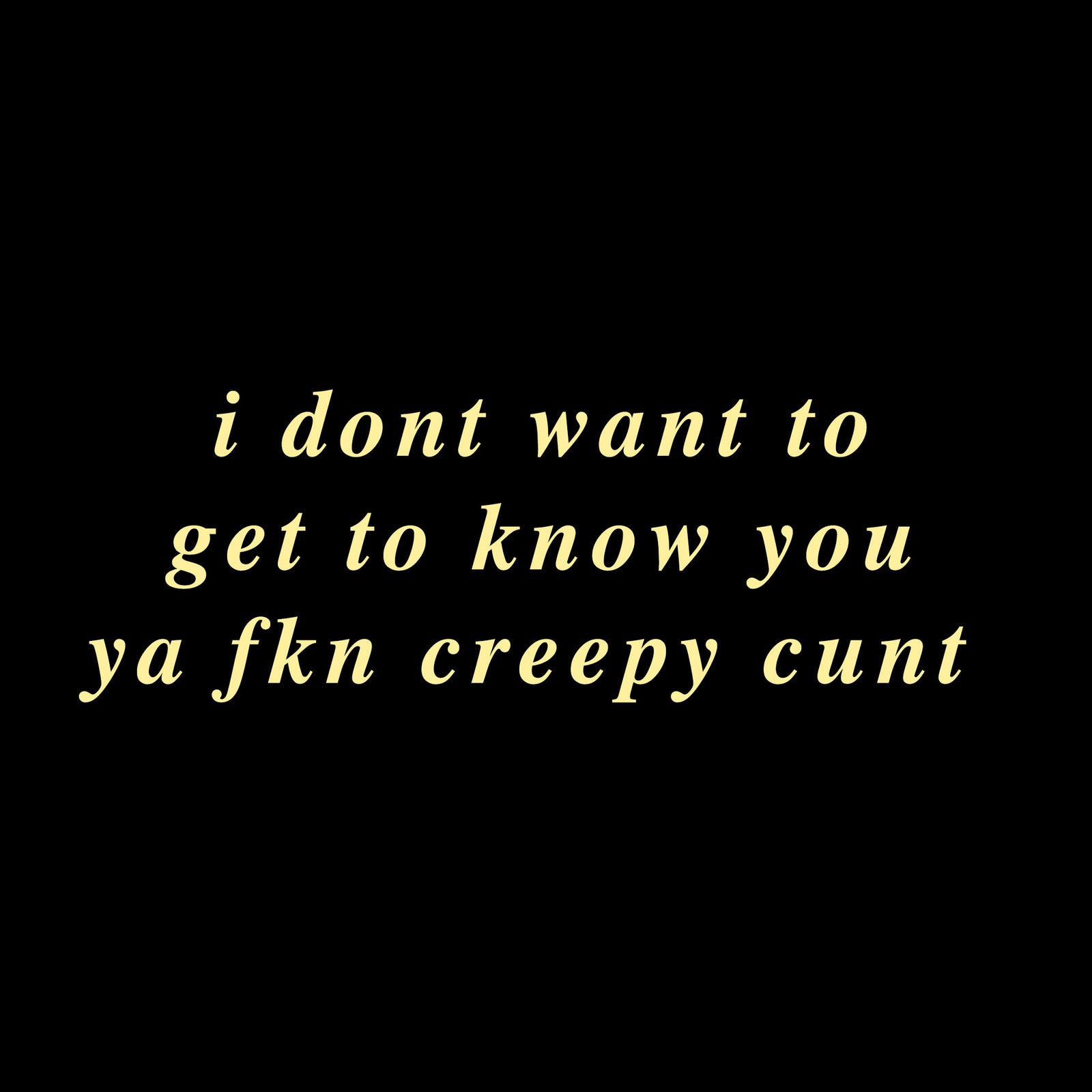 Don't Want To Get To Know You Hoodie hoodie by Lonely Kids Club