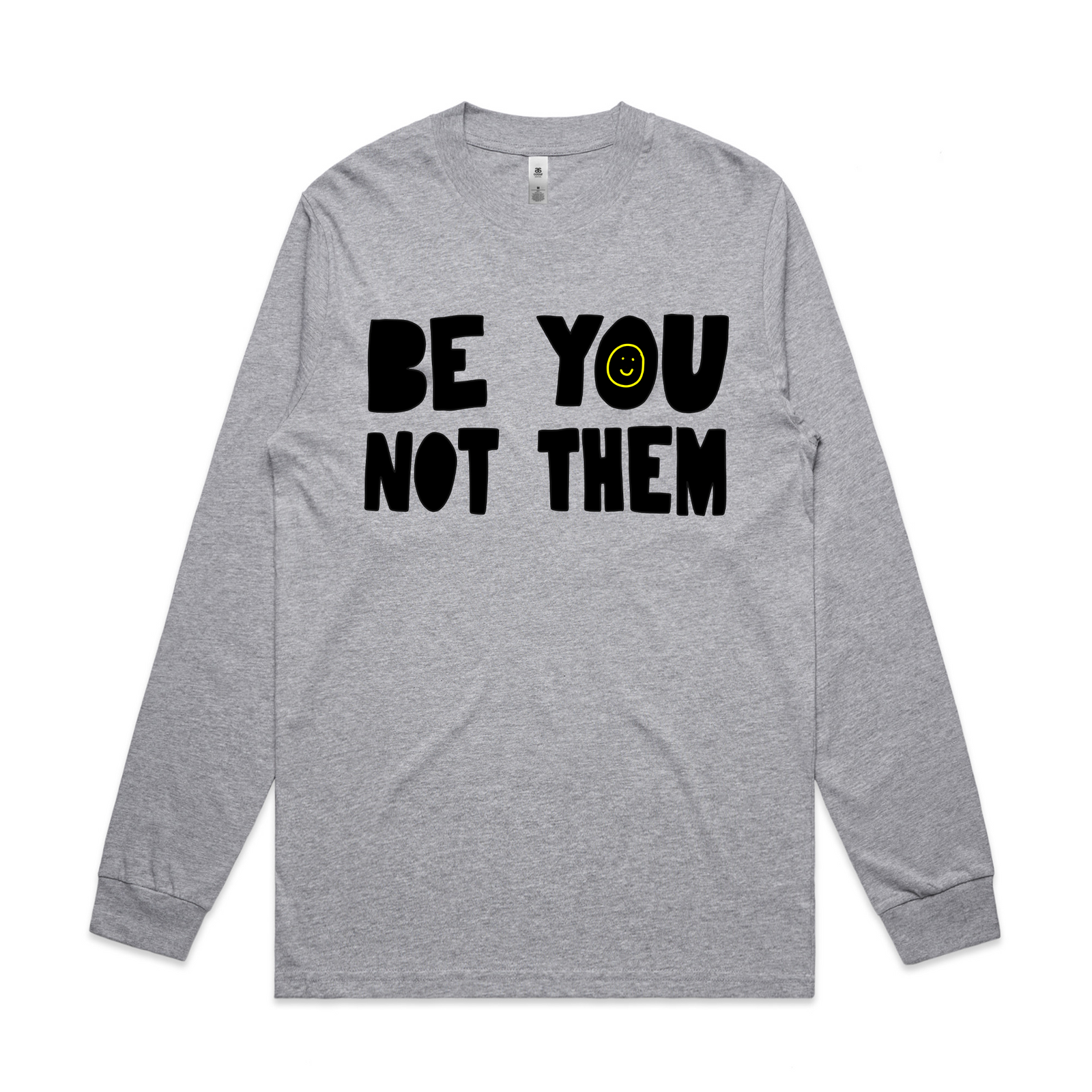 Be You Not Them Tee
