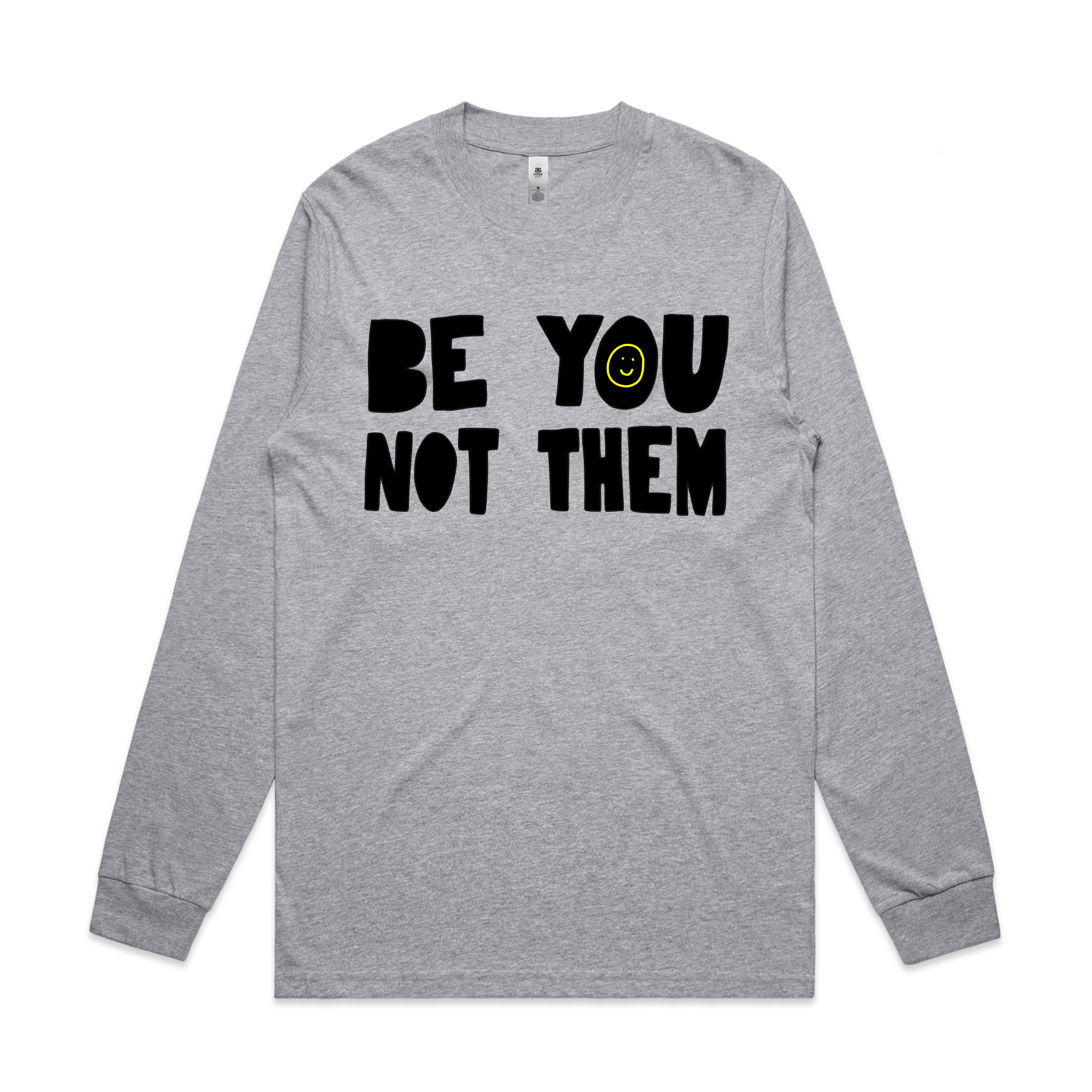 Be You Not Them Tee