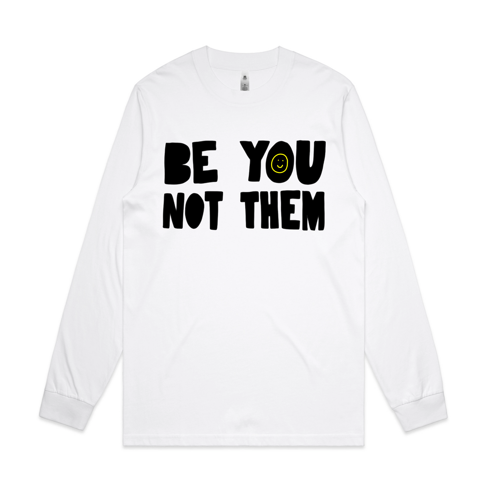 Be You Not Them Tee