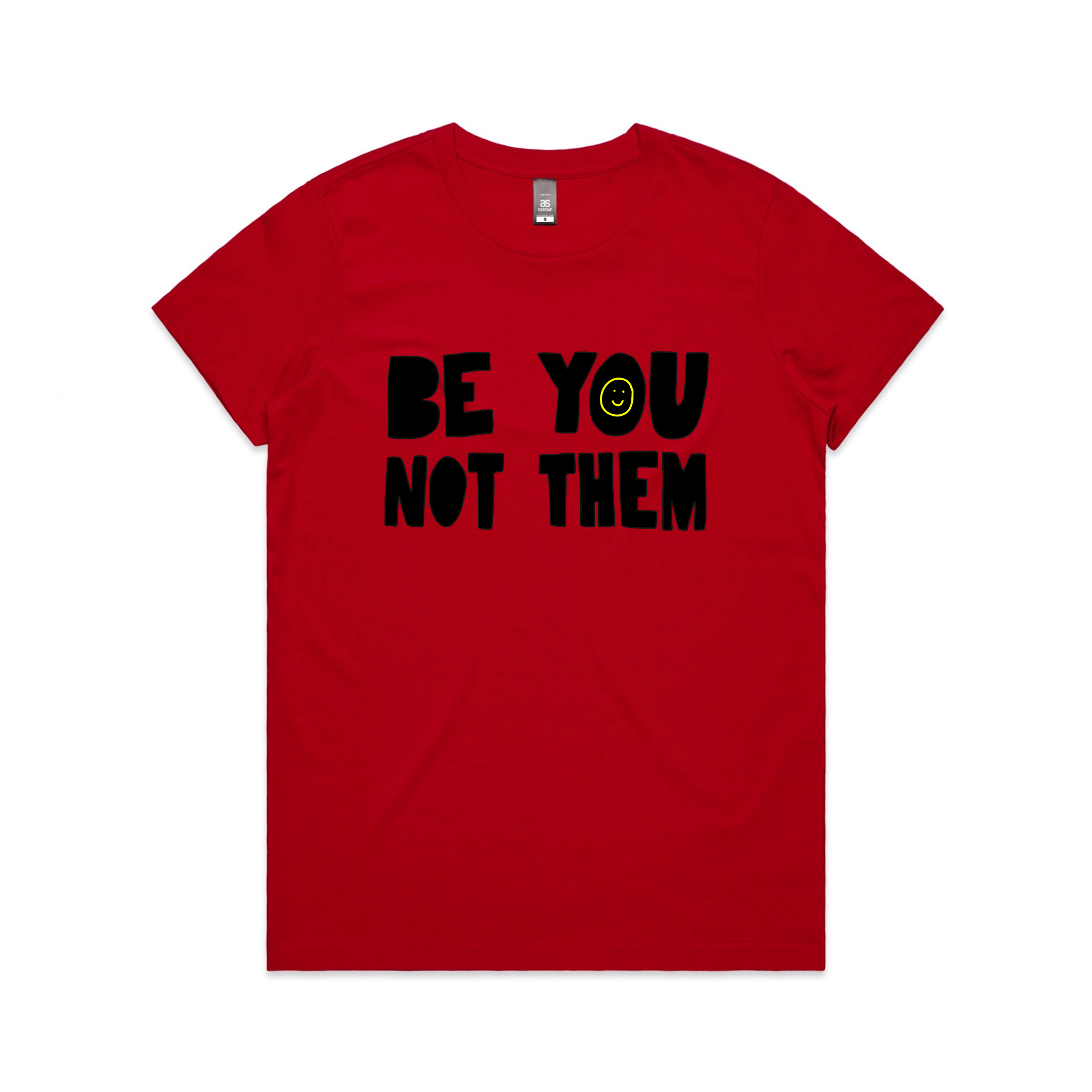 Be You Not Them Tee