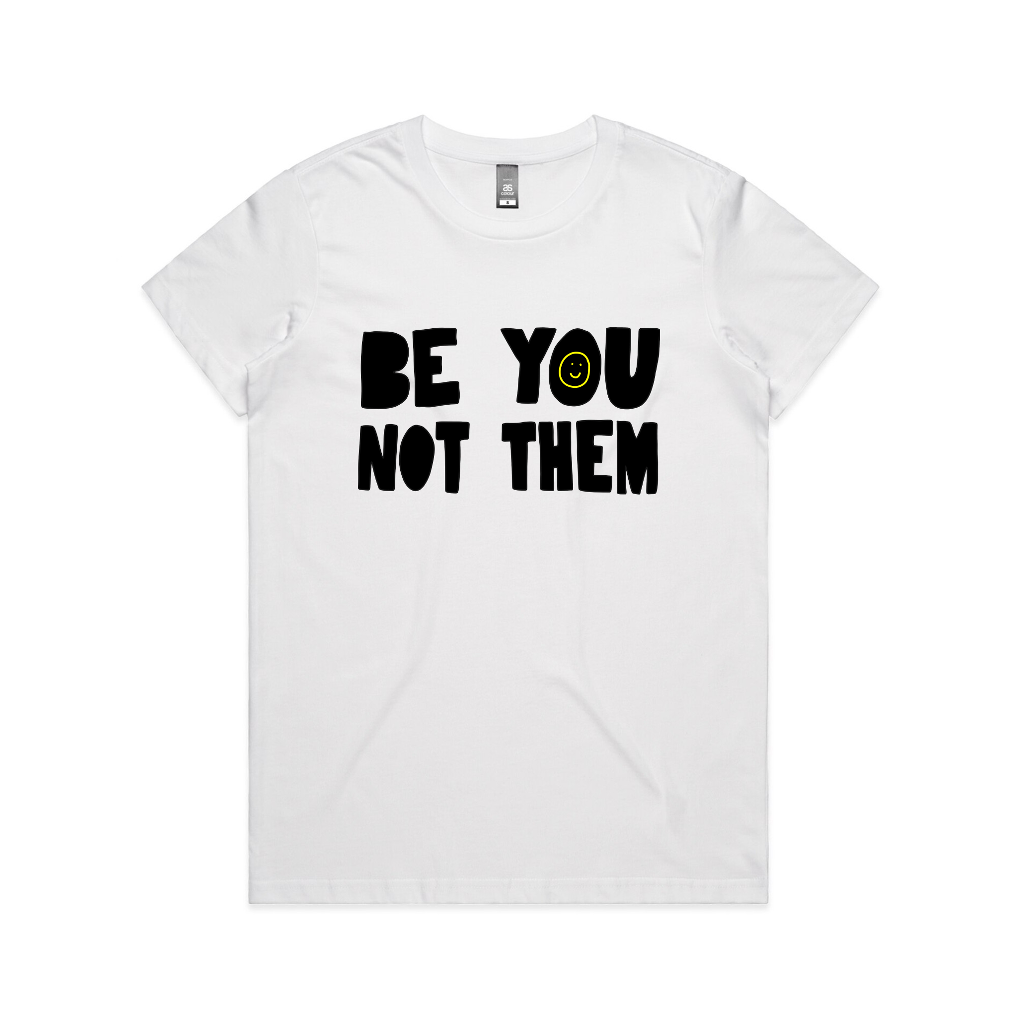 Be You Not Them Tee