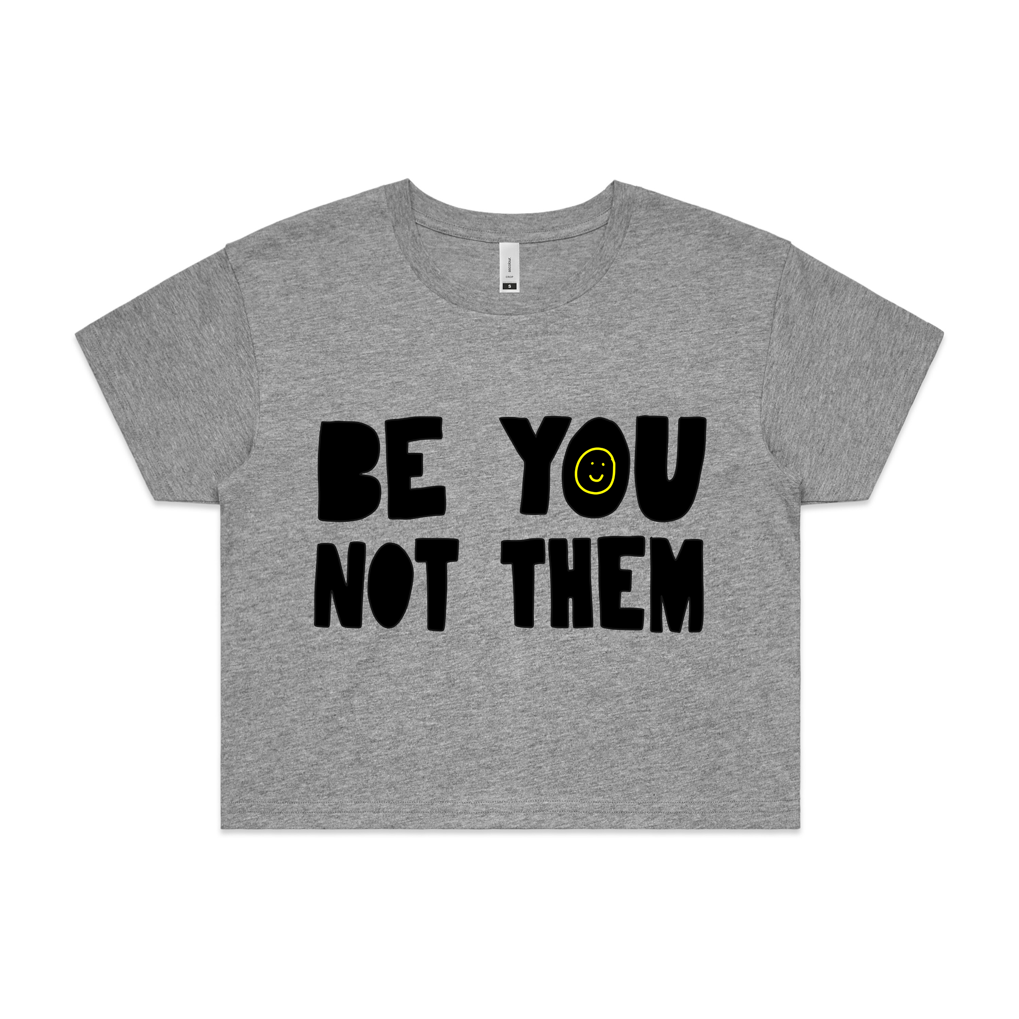 Be You Not Them Tee