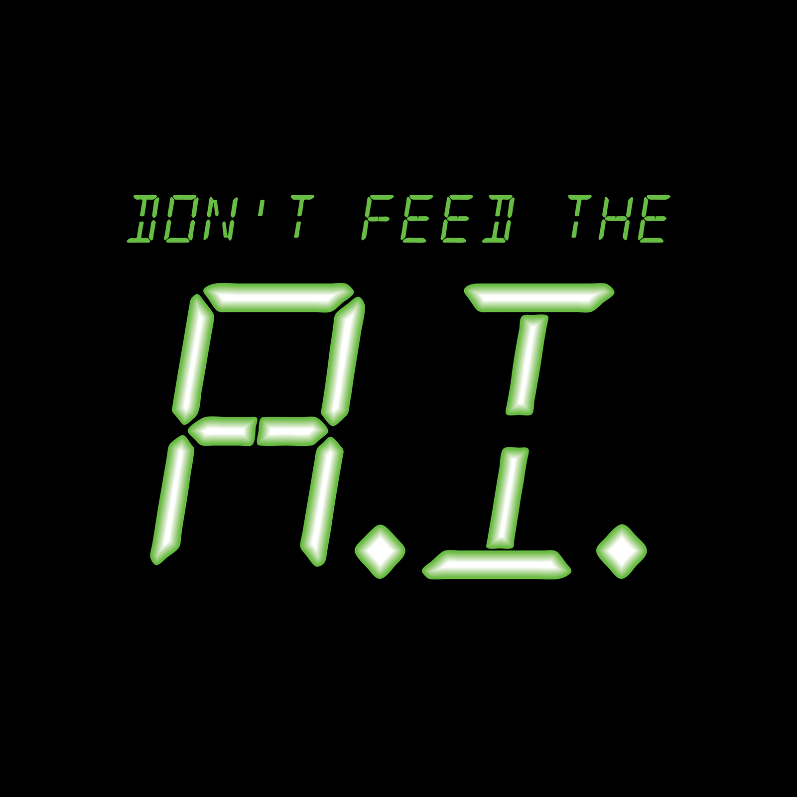 Don't Feed The A.I. Tee