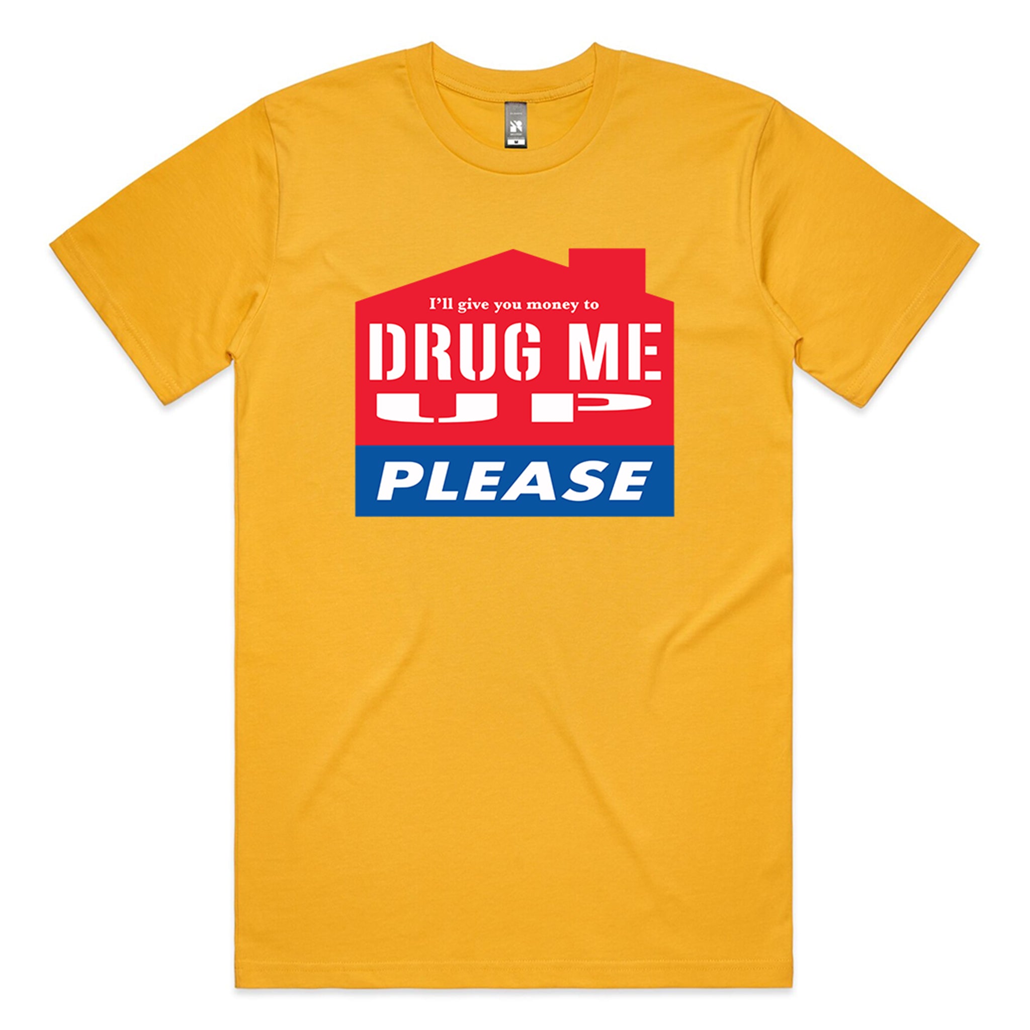 Drug Me Up Tee