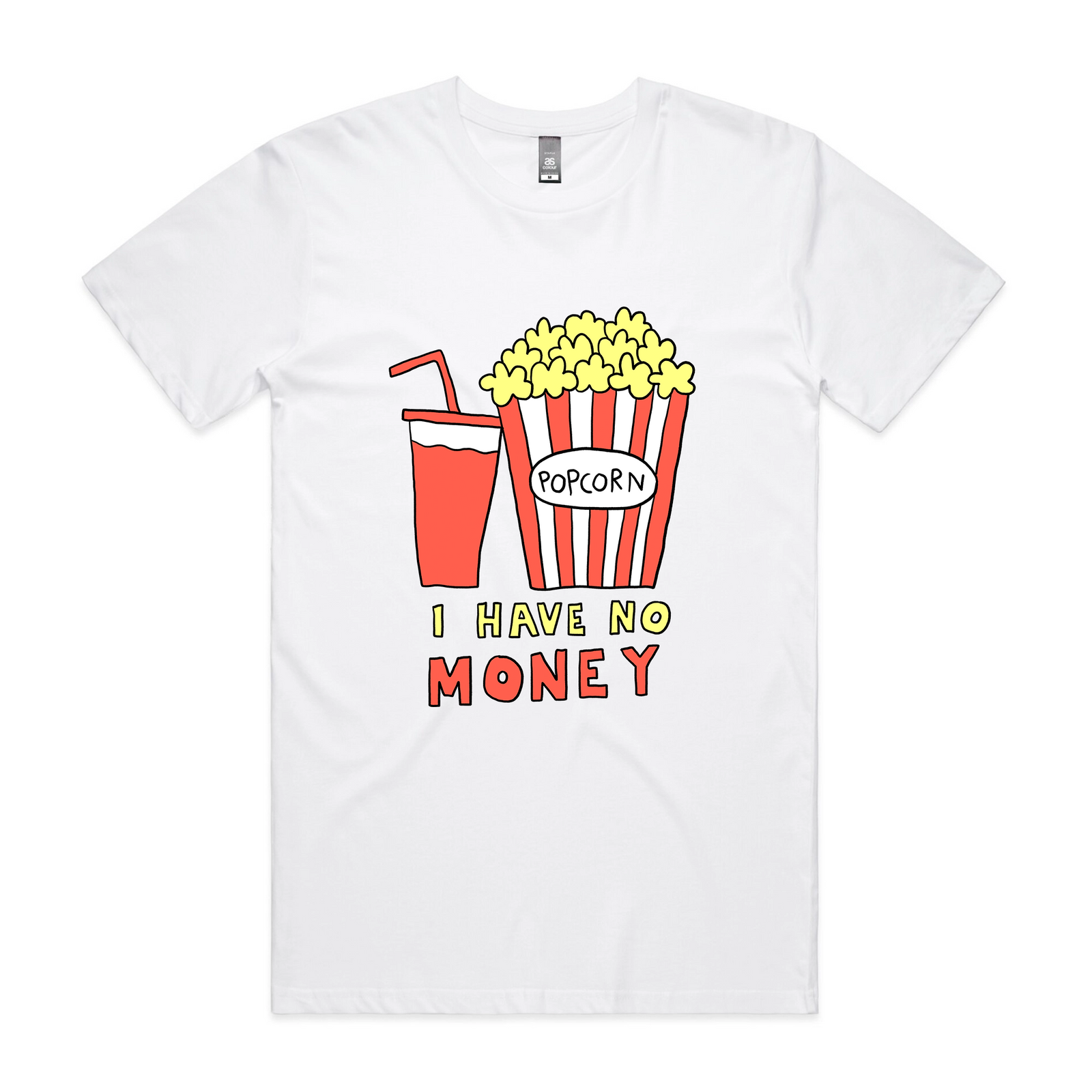 I Have No Money Tee