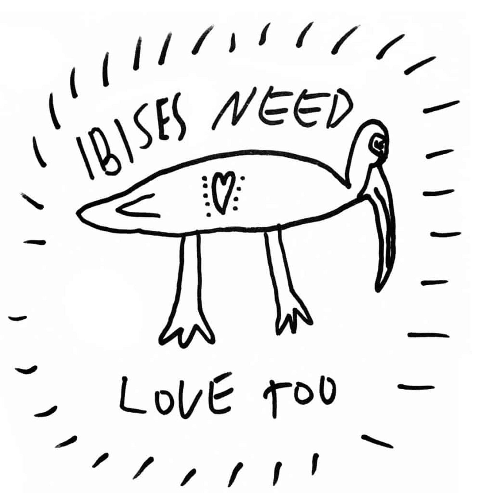 Ibises Need Love Too Hoodie hoodie by Lonely Kids Club
