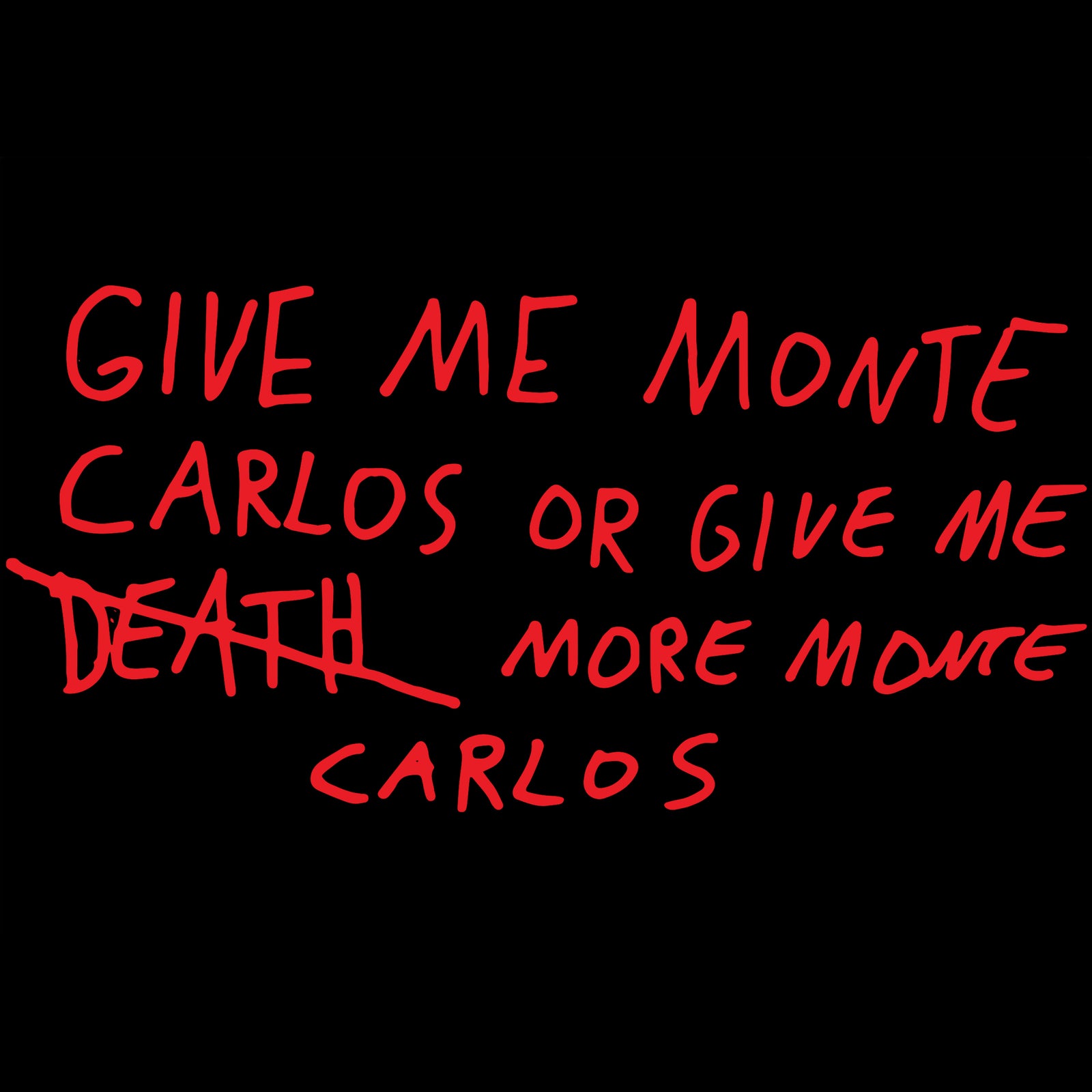 Monte Carlos Or Death t-shirt by Lonely Kids Club