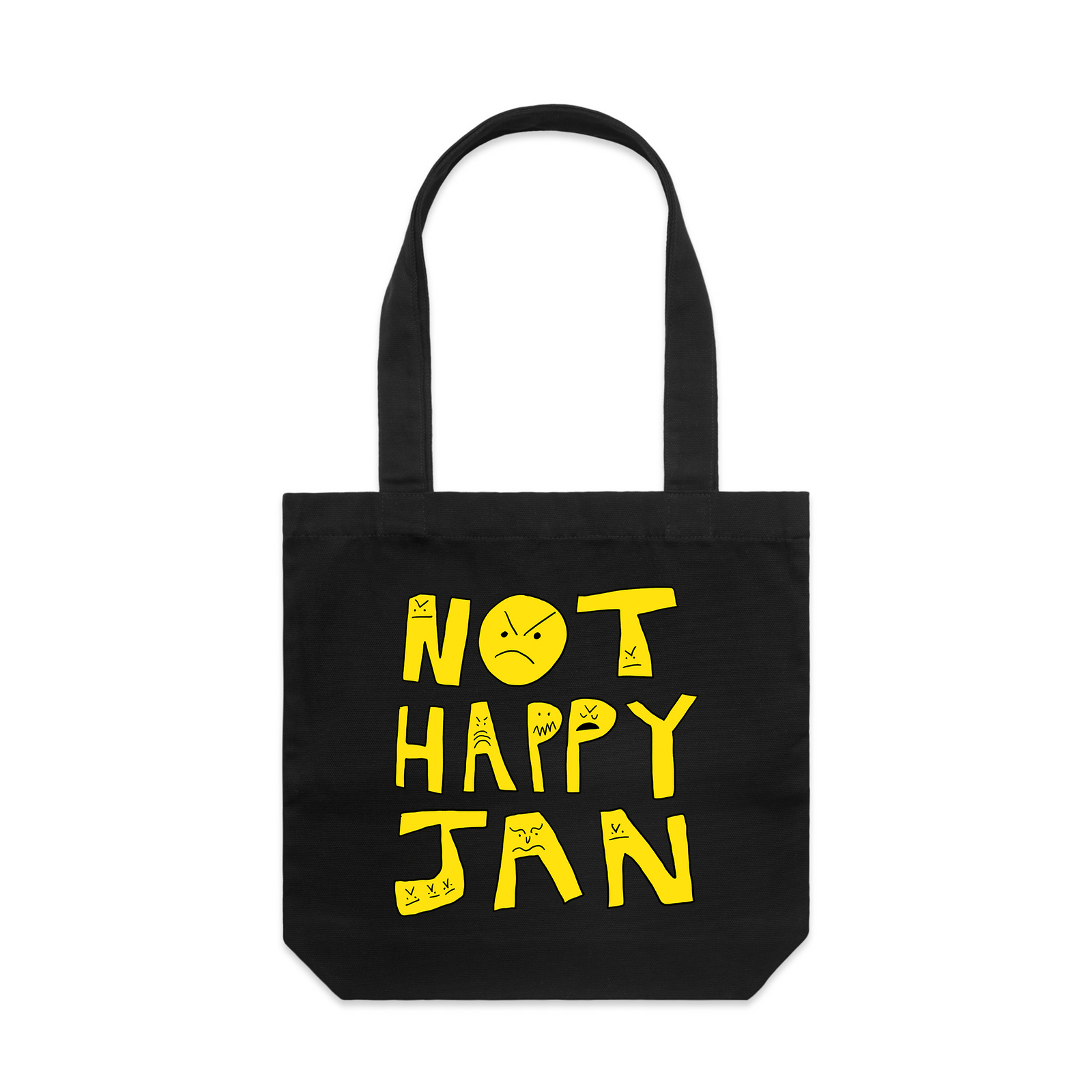 Black carrie tote with a set of angry-faced yellow block letters and 'Not Happy Jan' text by Lonely Kids Club