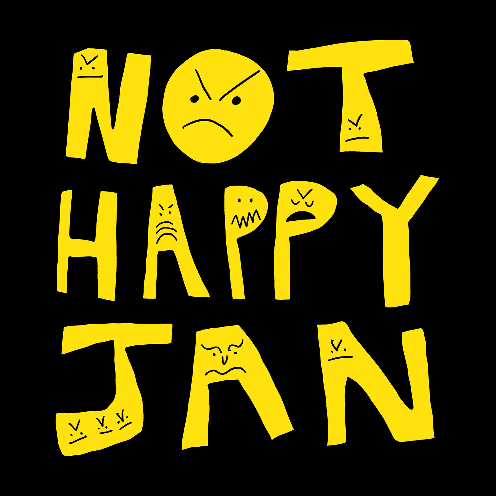 Tote bag with a set of angry-faced yellow block letters and 'Not Happy Jan' text by Lonely Kids Club