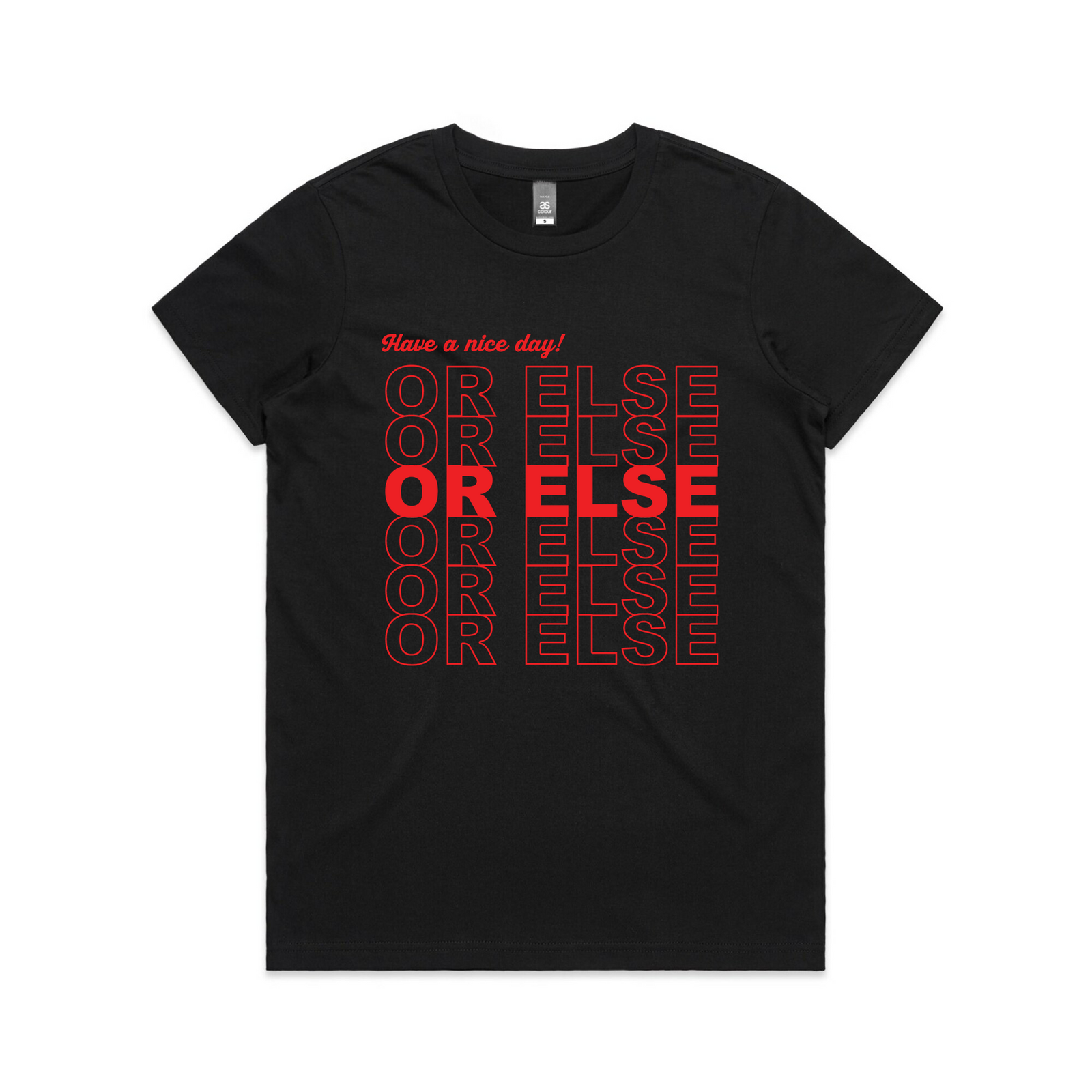 Or Else Tee