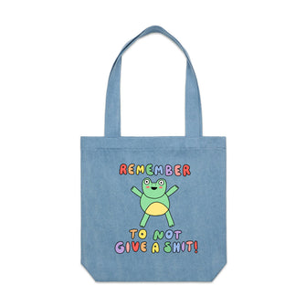 Remember To Not Give A Shit Tote
