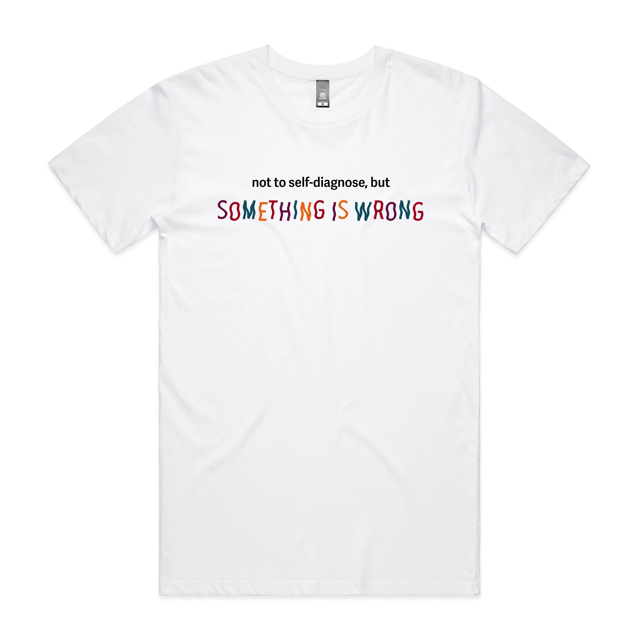 Something Is Wrong Tee