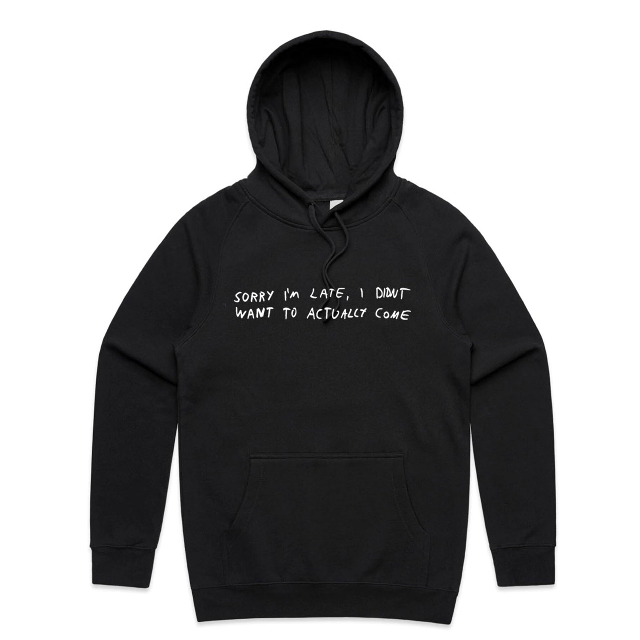 Sorry I'm Late Hoodie