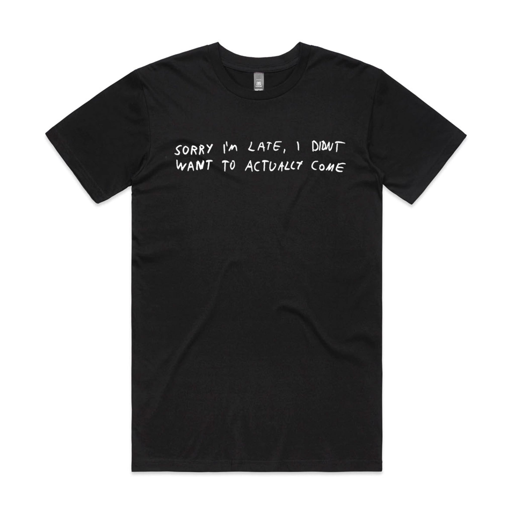 Sorry I'm Late Tee