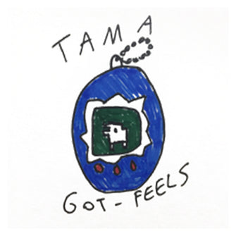 Tama-Got-Feels Tee