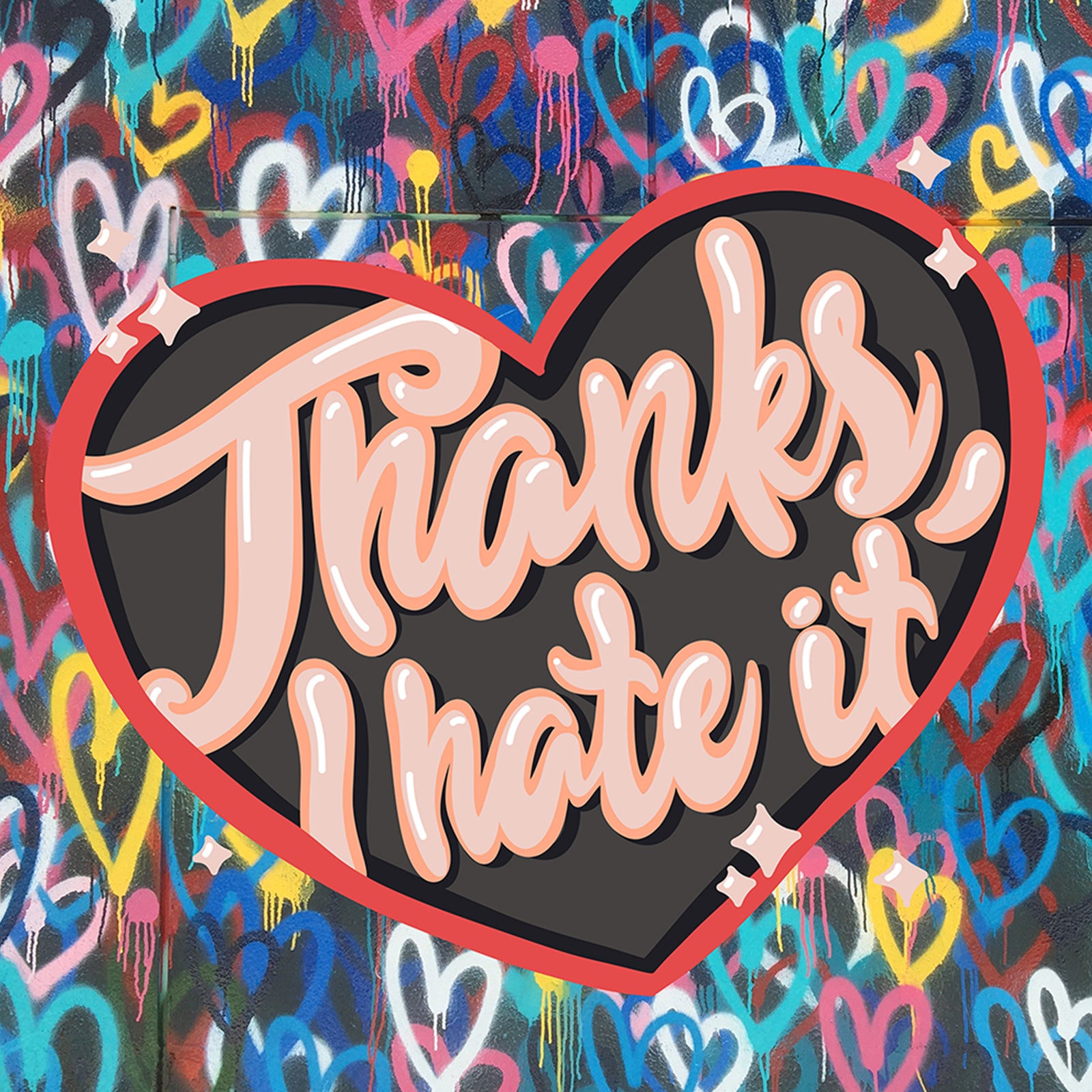 Thanks, I Hate It Hoodie hoodie by Lonely Kids Club