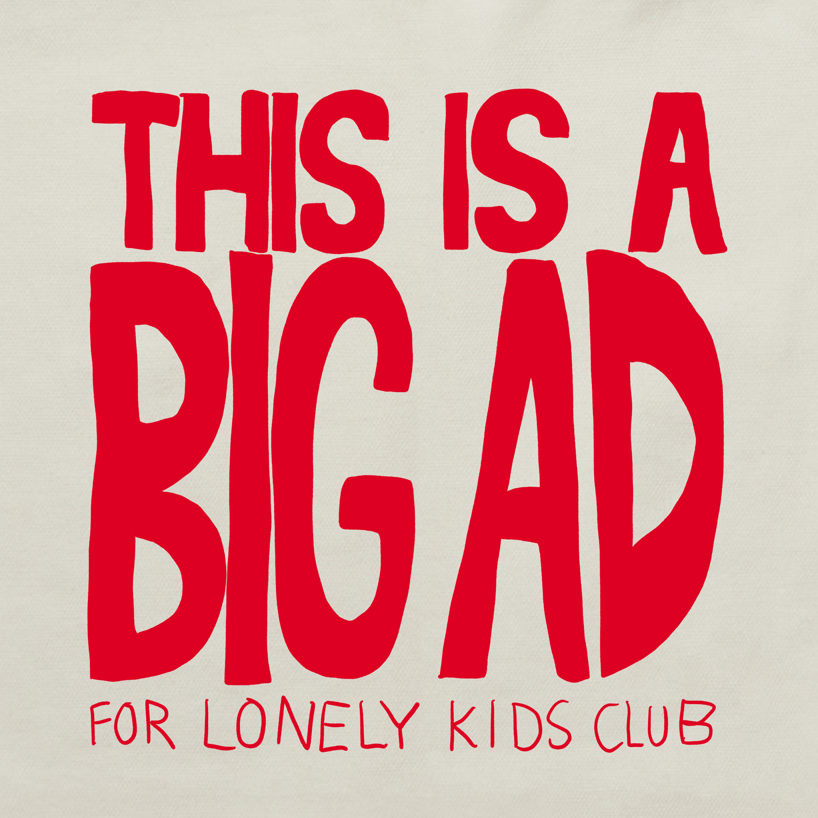 This Is A Big Ad Tote tote bag by Lonely Kids Club