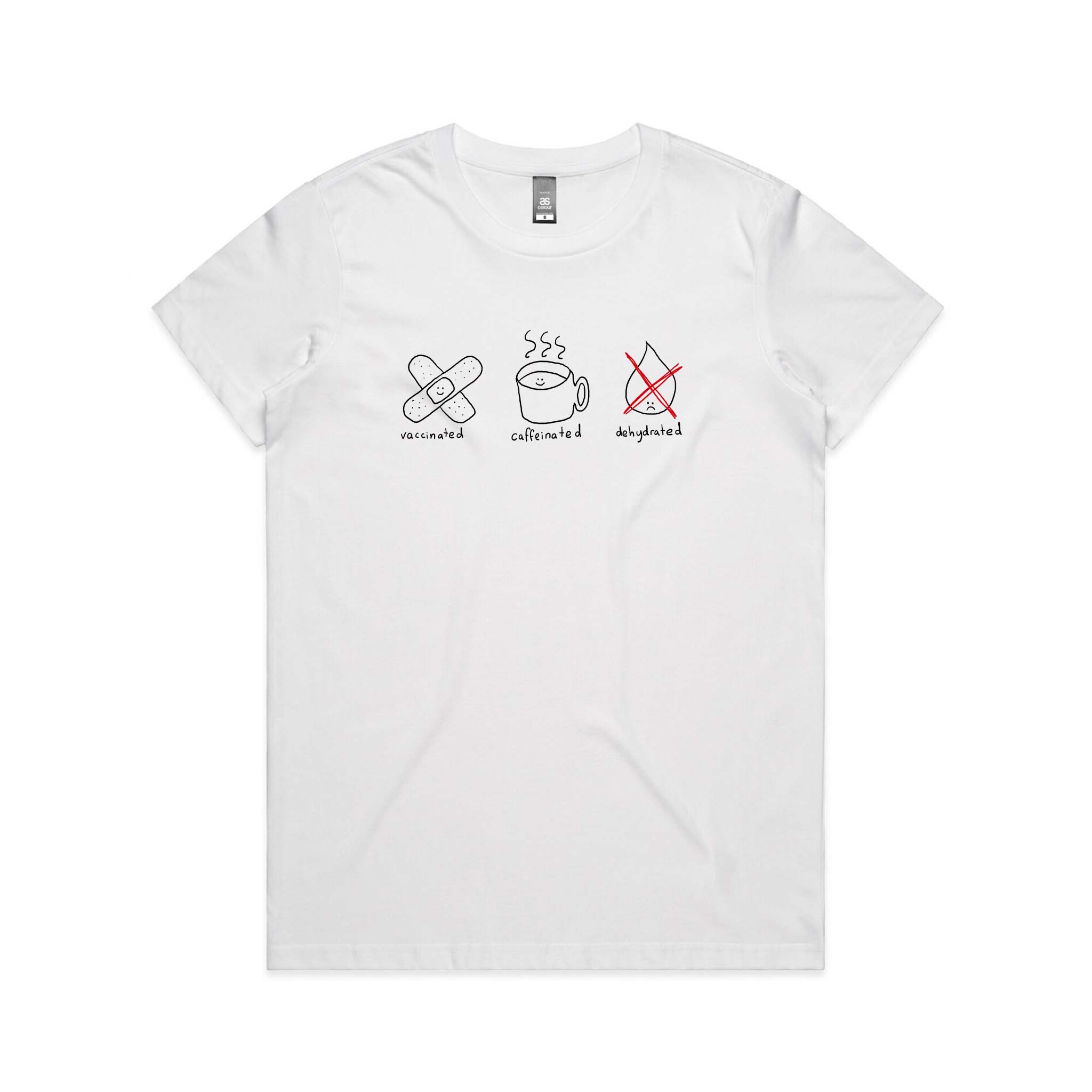 Vaccinated Caffeinated Dehydrated Tee