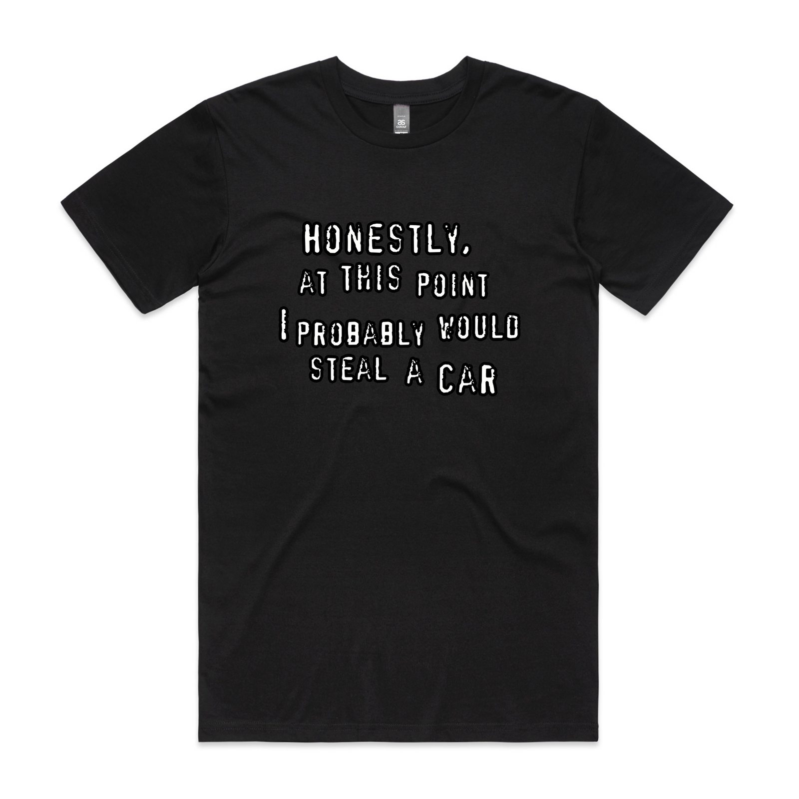 Would Steal A Car Tee