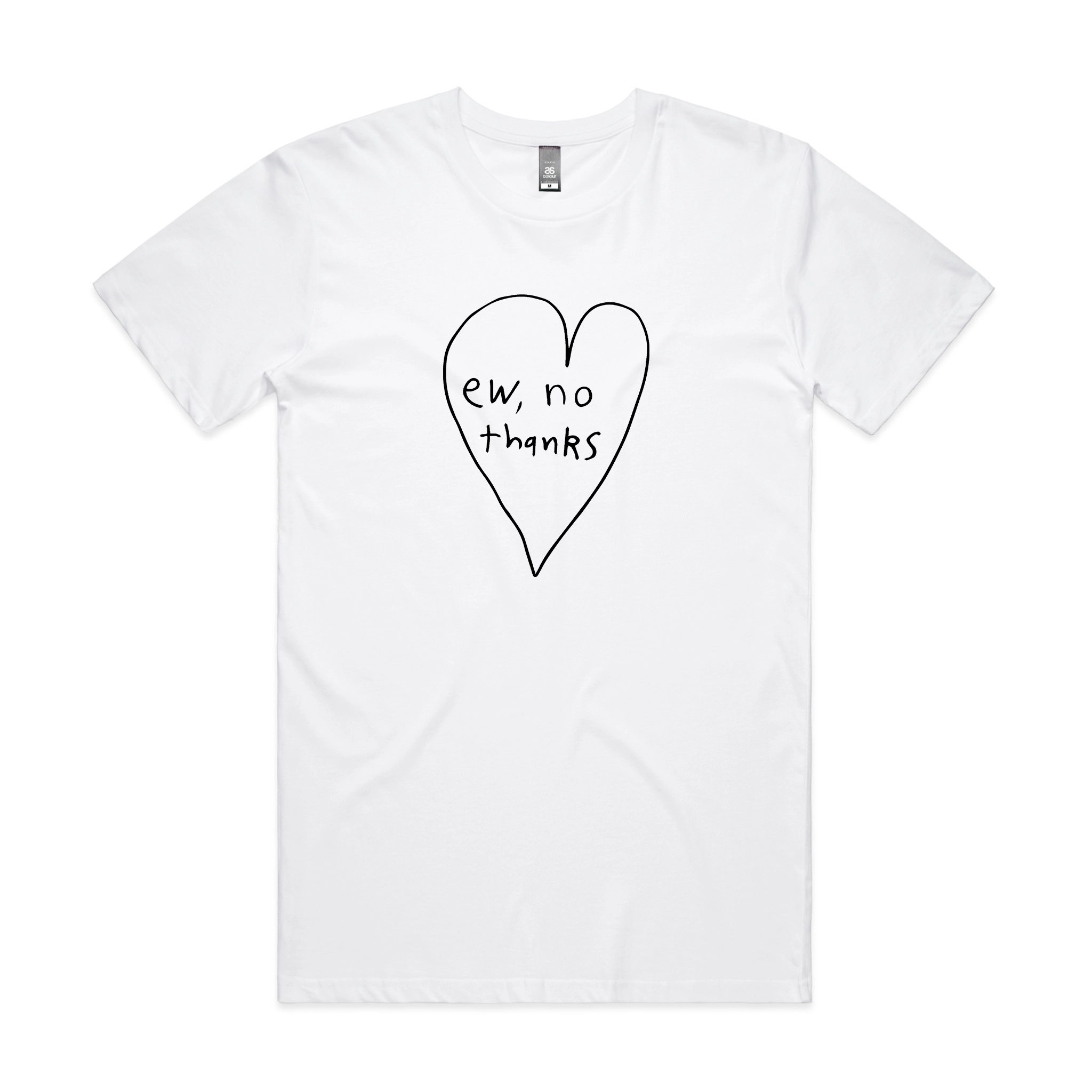 Ew, No Thanks Tee