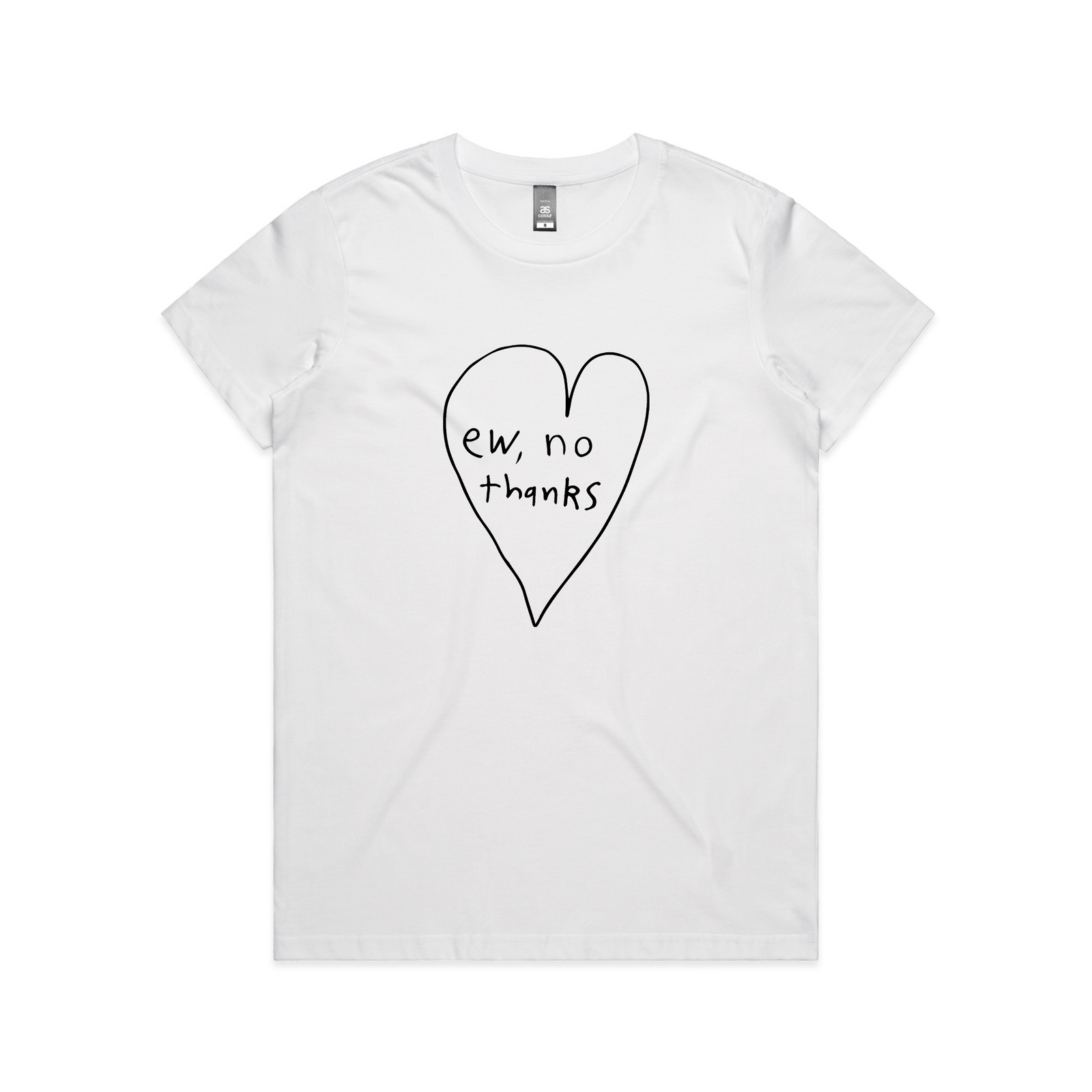 Ew, No Thanks Tee