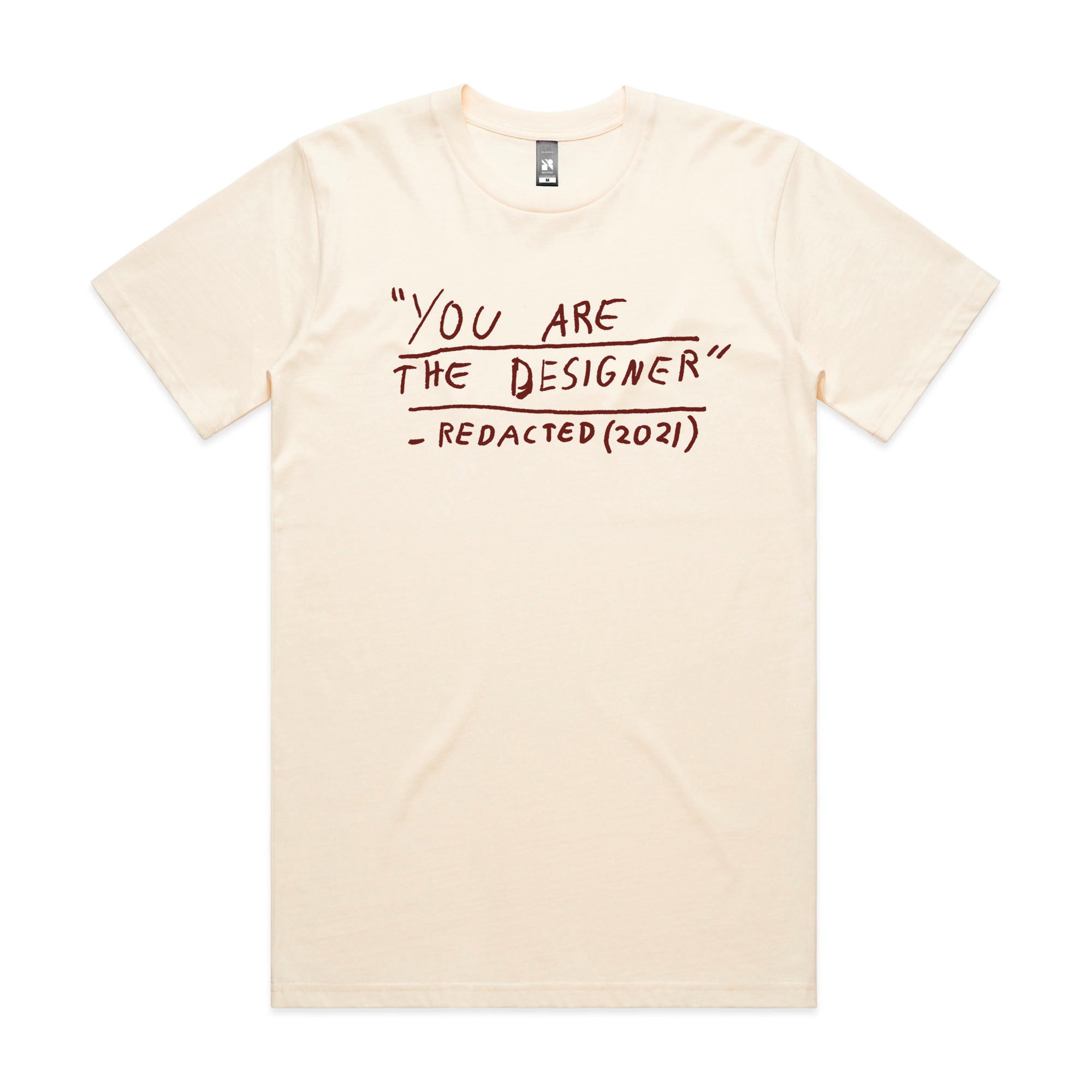 You Are The Designer Tee