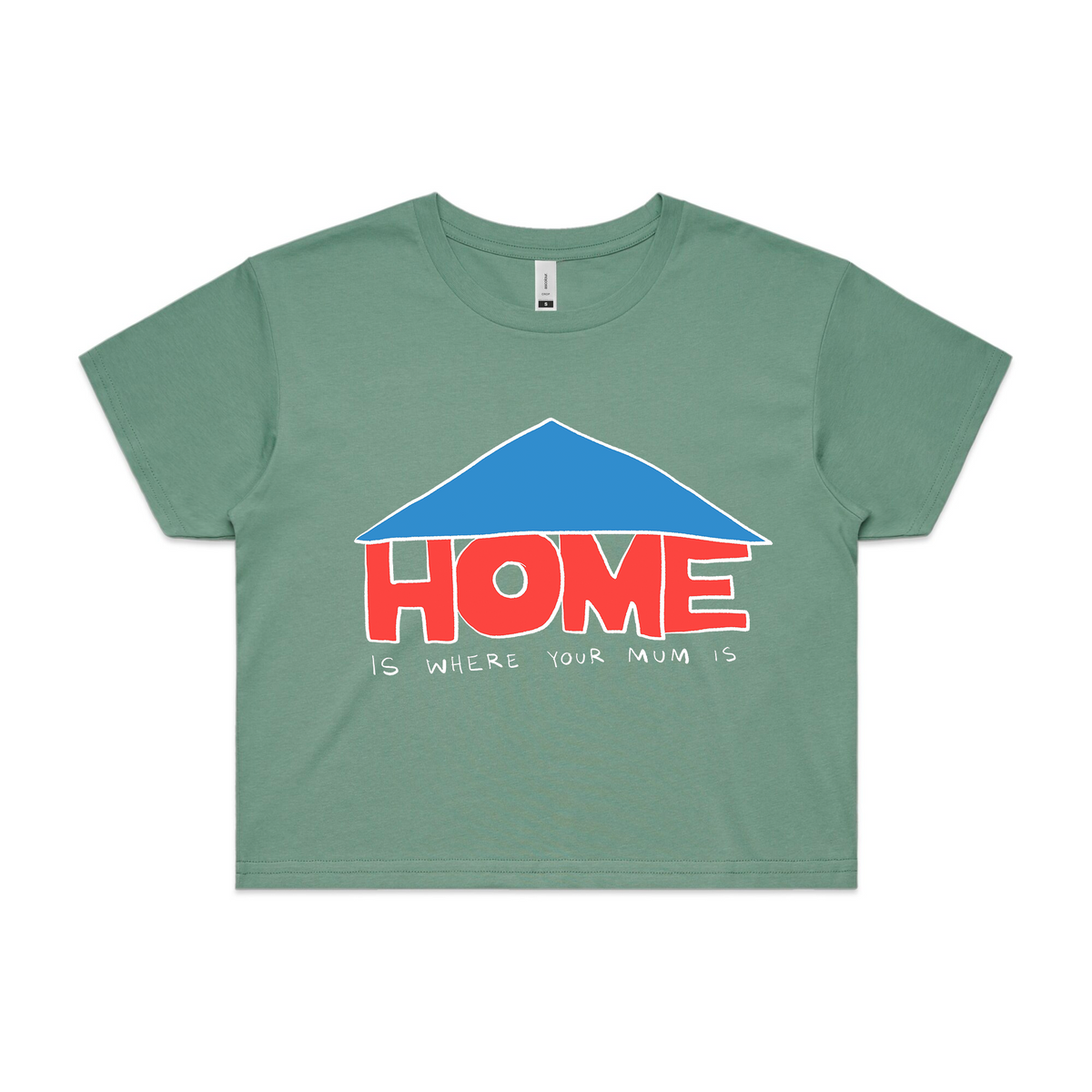 Sage crop top with Home Is Where Your Mum Is graphic by Lonely Kids Club