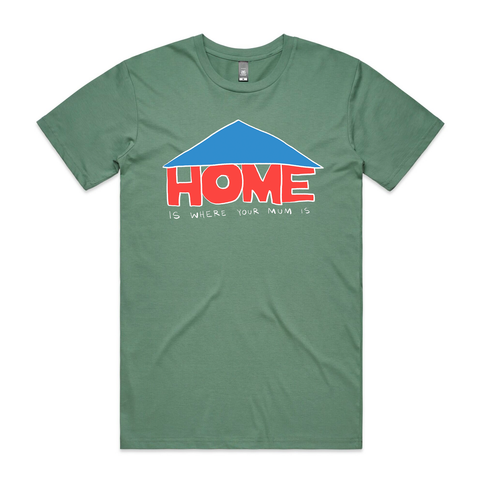 Sage unisex t-shirt with Home Is Where Your Mum Is graphic by Lonely Kids Club