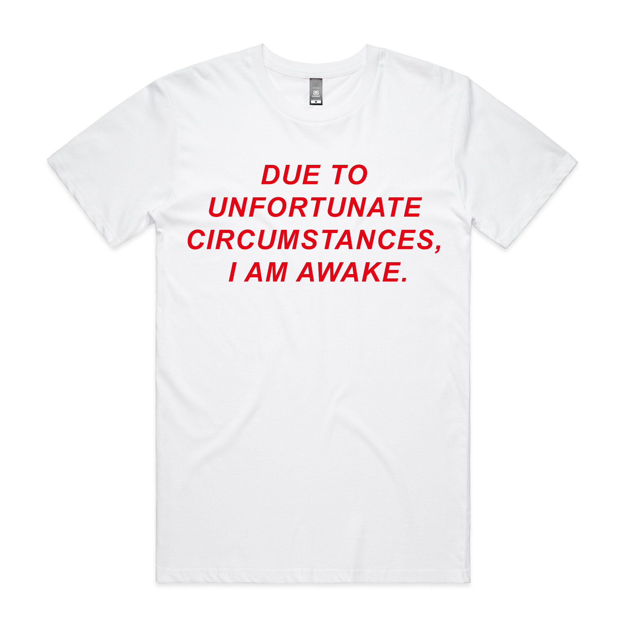 Unfortunate Circumstances Tee