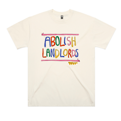 Abolish Landlords Oversized Tee by Lonely Kids Club. All clothing from our T-shirts to our shorts and hoodies are ethically made, and printed packed and shipped from Sydney.