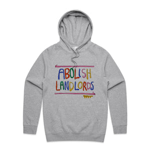 Abolish Landlords Hoodie by Lonely Kids Club. All clothing from our T-shirts to our shorts and hoodies are ethically made, and printed packed and shipped from Sydney.